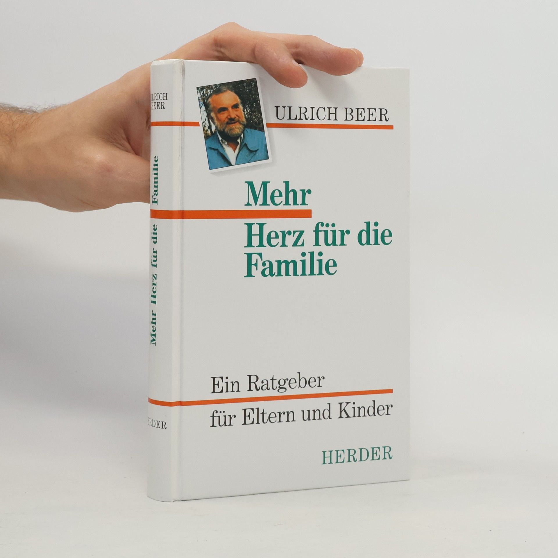 Ulrich Beer Mehr Herz für die Familie