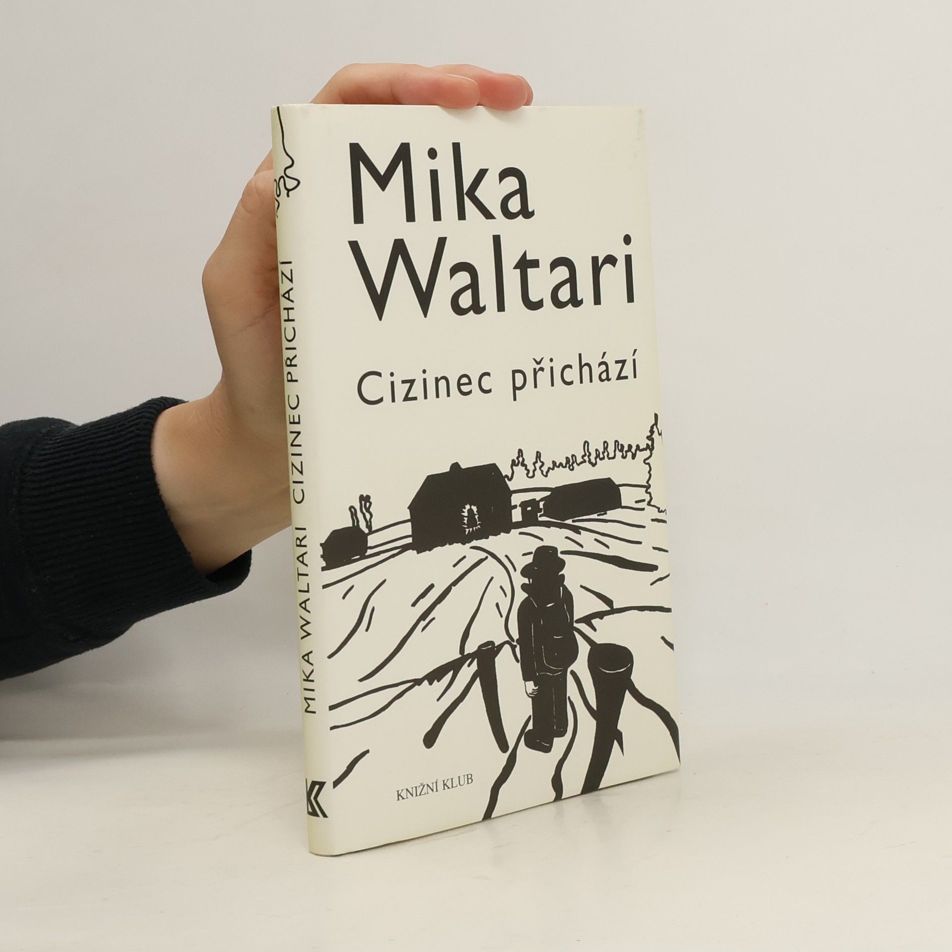 Mika Waltari Cizinec přichází