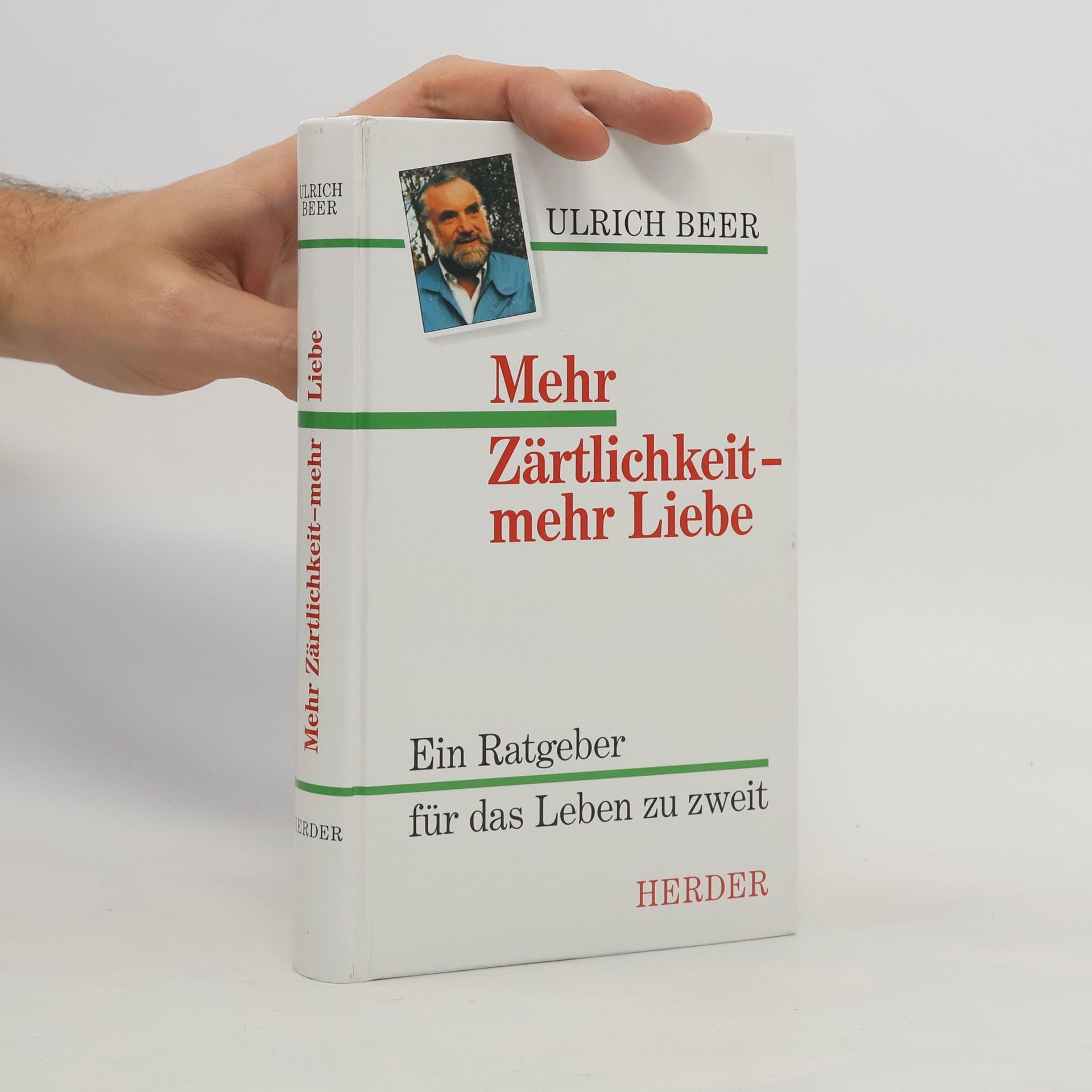 Ulrich Beer Mehr Zärtlichkeit - mehr Liebe