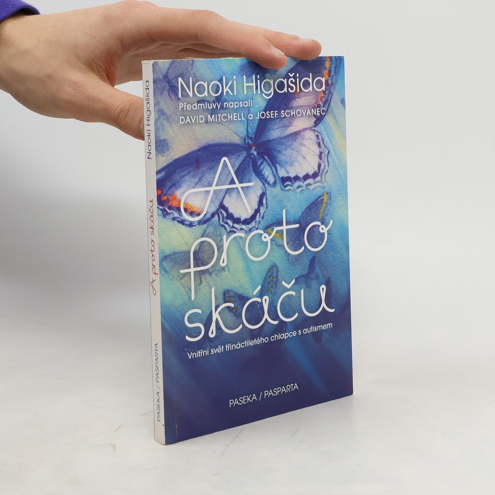 Naoki Higašida A proto skáču. Vnitřní svět třináctiletého chlapce s autismem