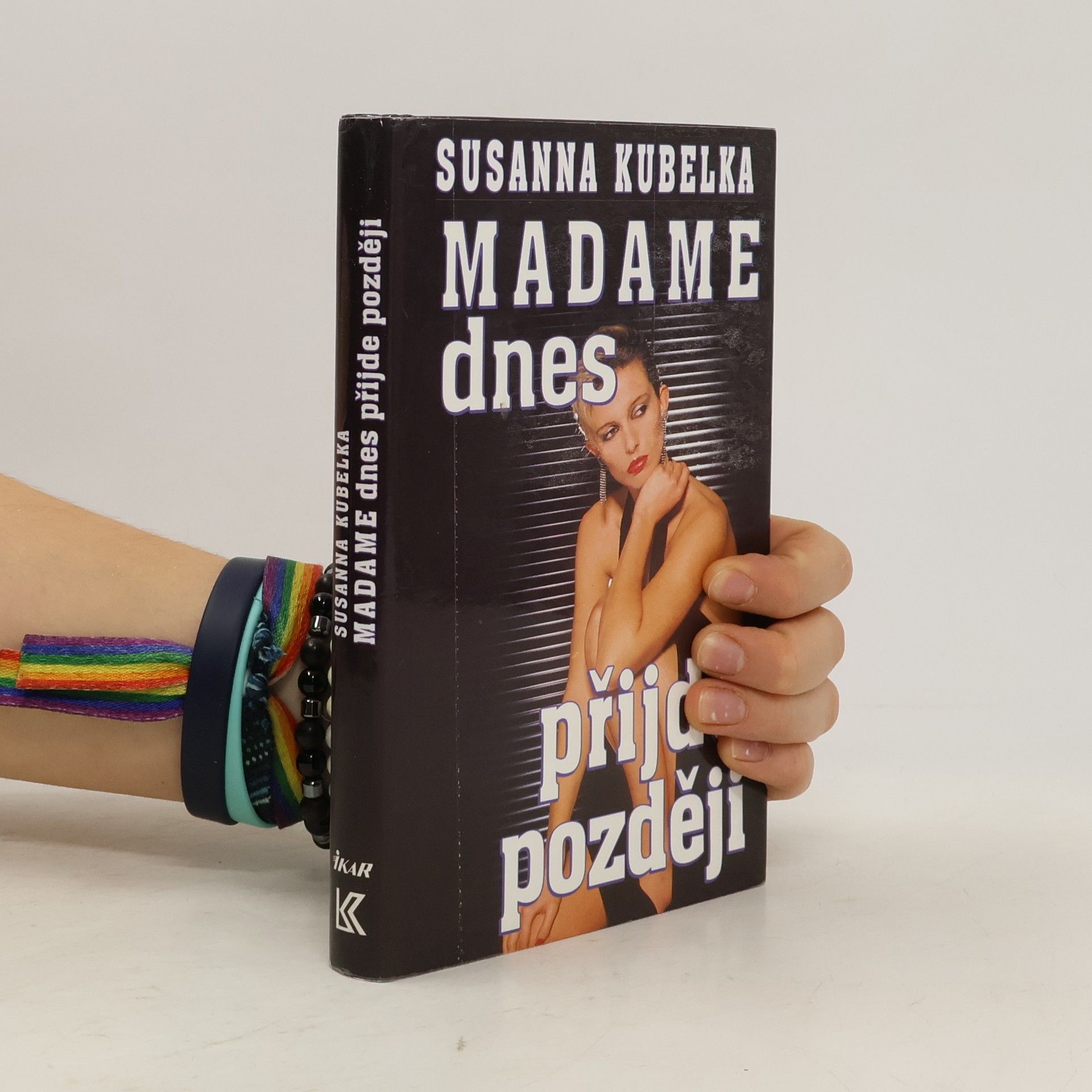 Susanna Kubelka Madame dnes přijde později