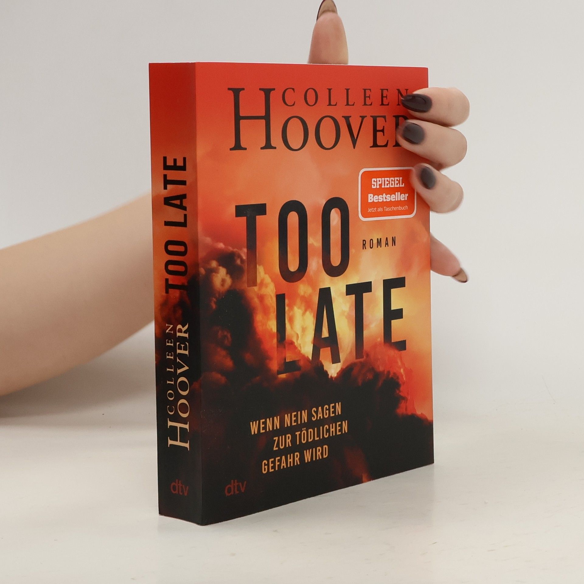 Colleen Hoover Too Late - Wenn Nein sagen zur tödlichen Gefahr wird