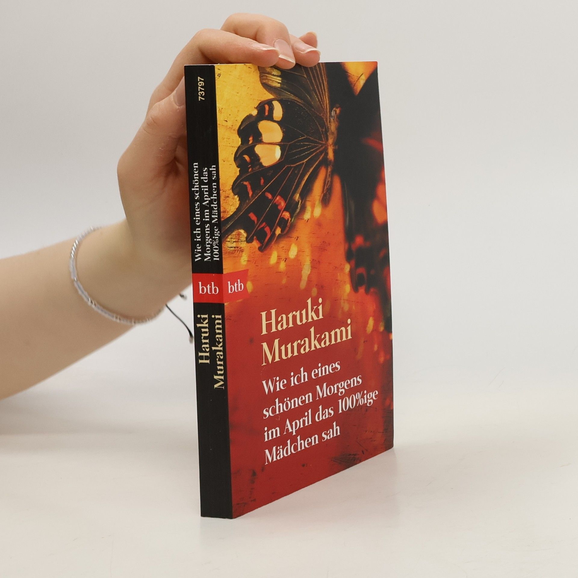 Haruki Murakami Wie ich eines schönen Morgens im April das 100%ige Mädchen sah