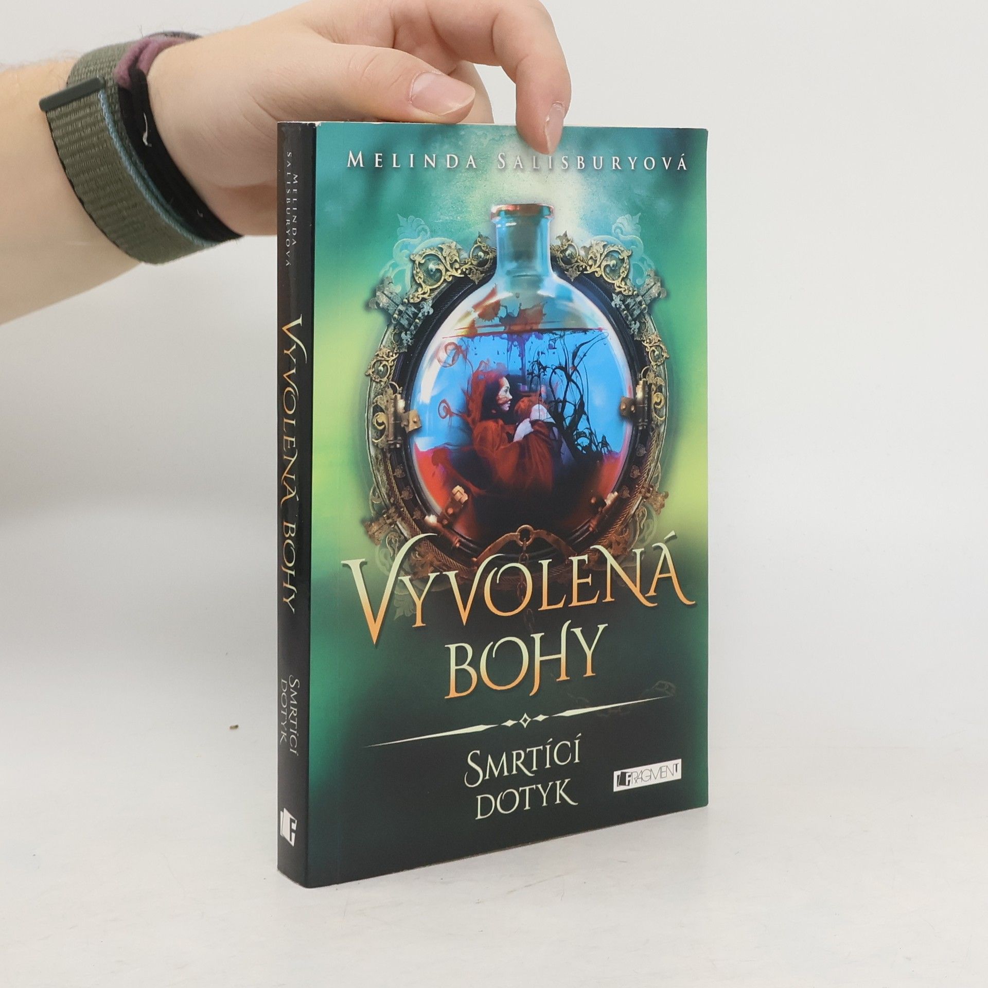 Melinda Salisbury Vyvolená bohy. Smrtící dotyk
