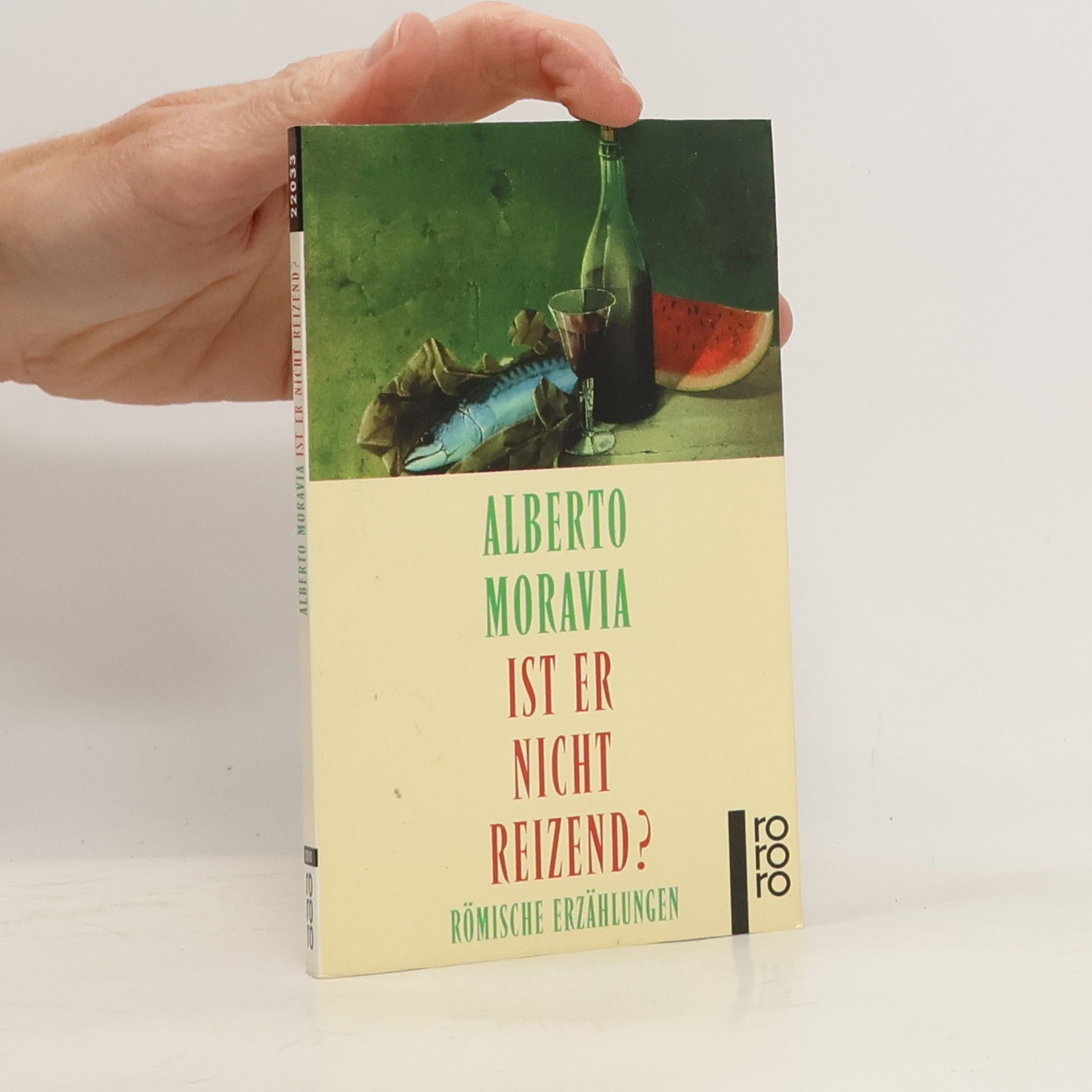 Alberto Moravia Ist er nicht reizend?