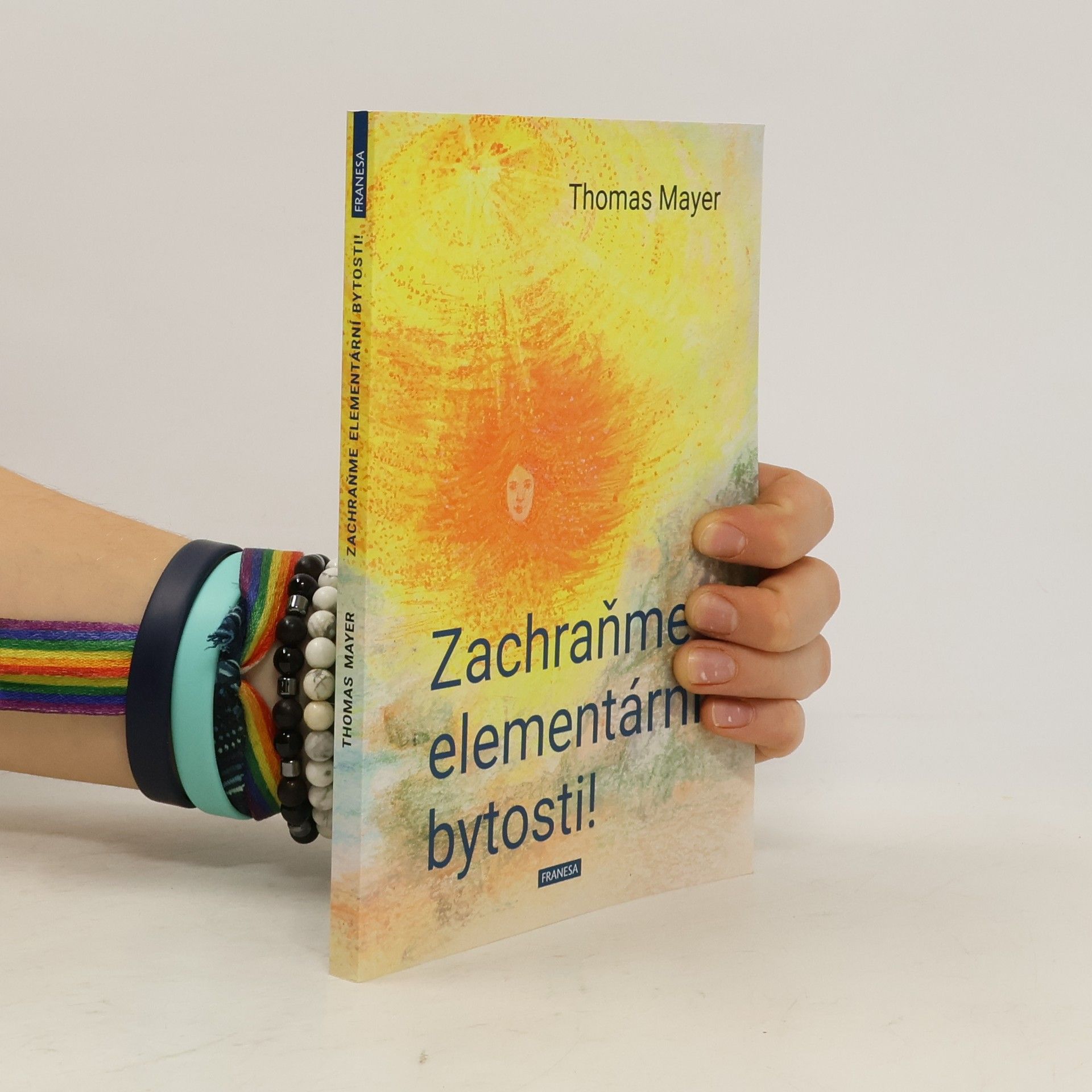 Thomas Mayer Zachraňme elementární bytosti!