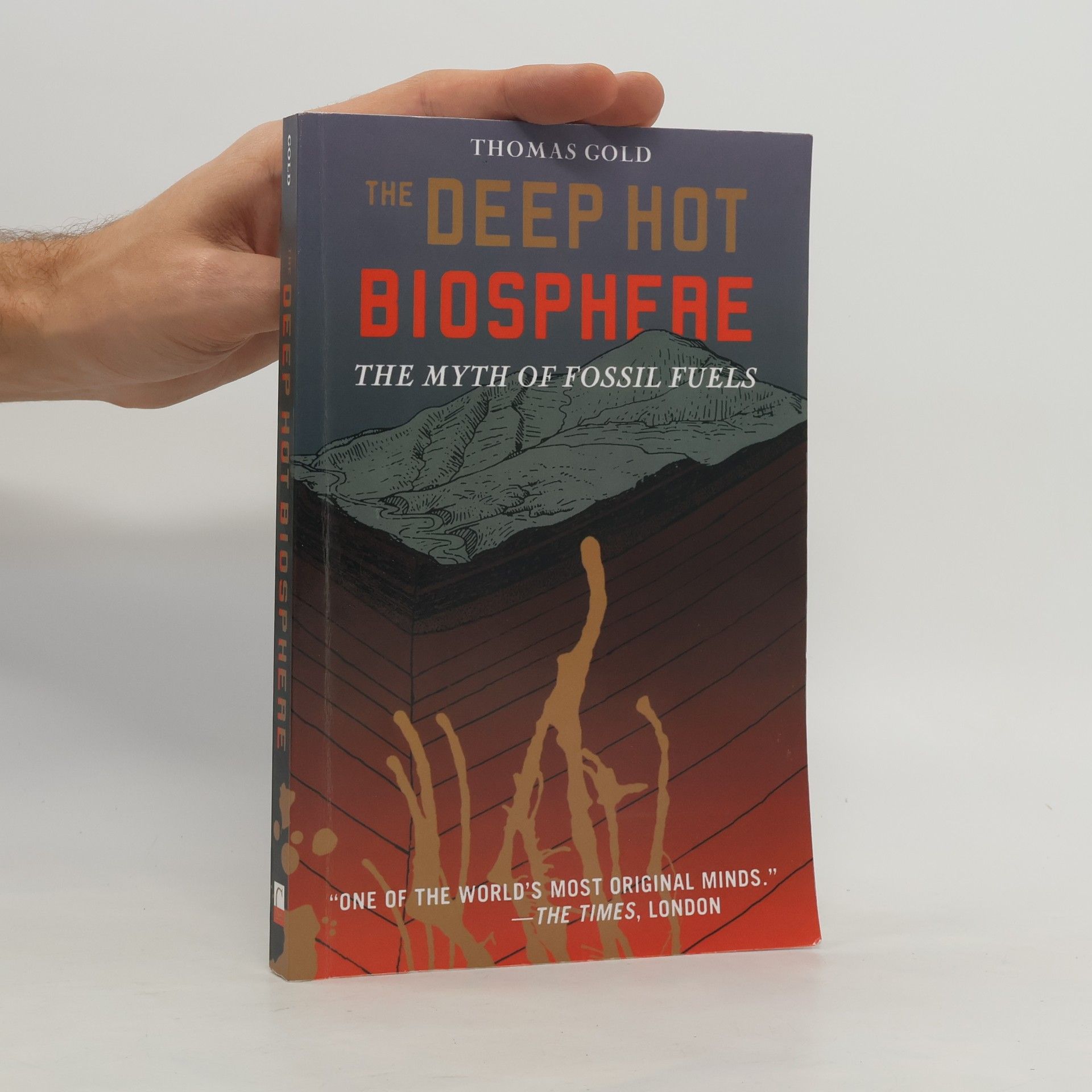 Thomas Gold The Deep Hot Biosphere