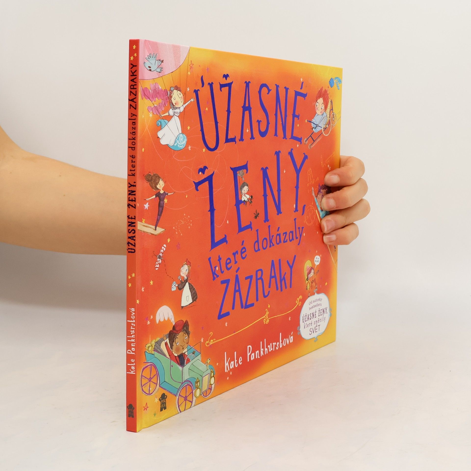 Kate Pankhurst Úžasné ženy, které dokázaly zázraky