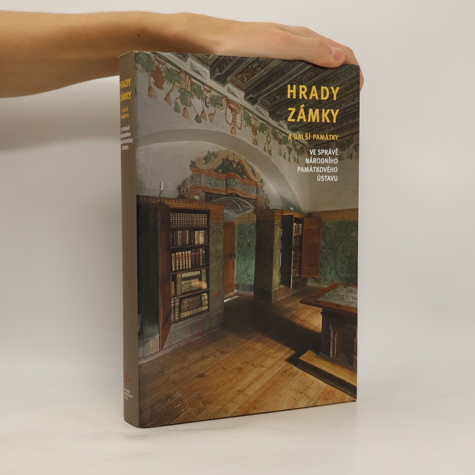 Karel Kuča Hrady, zámky a další památky ve správě Národního památkového ústavu