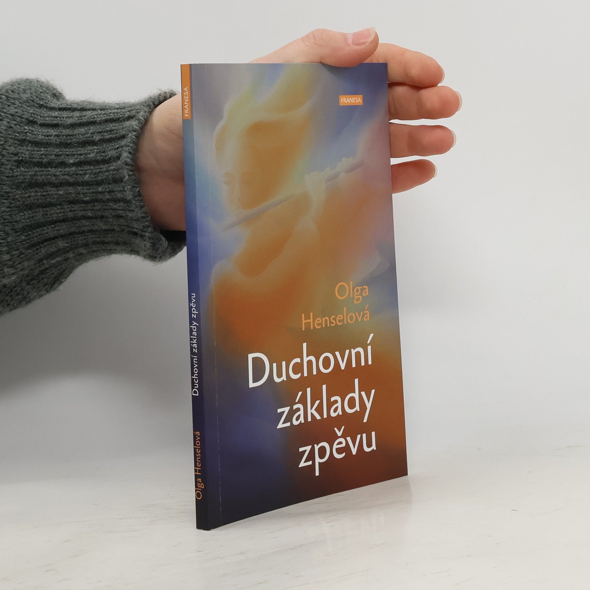 Olga Hensel Duchovní základy zpěvu