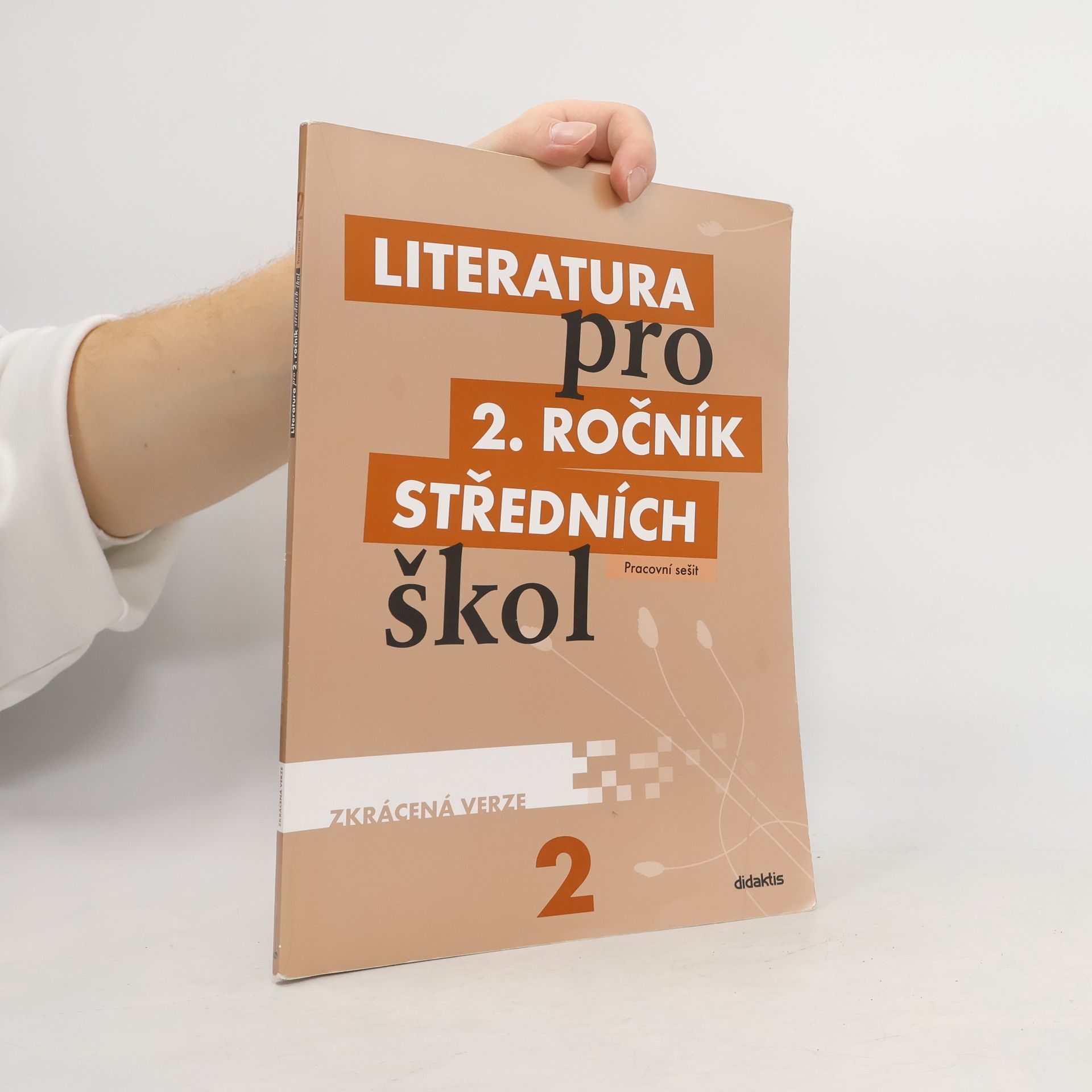 Various authors Literatura pro 2. ročník středních škol : zkrácená verze. Pracovní sešit