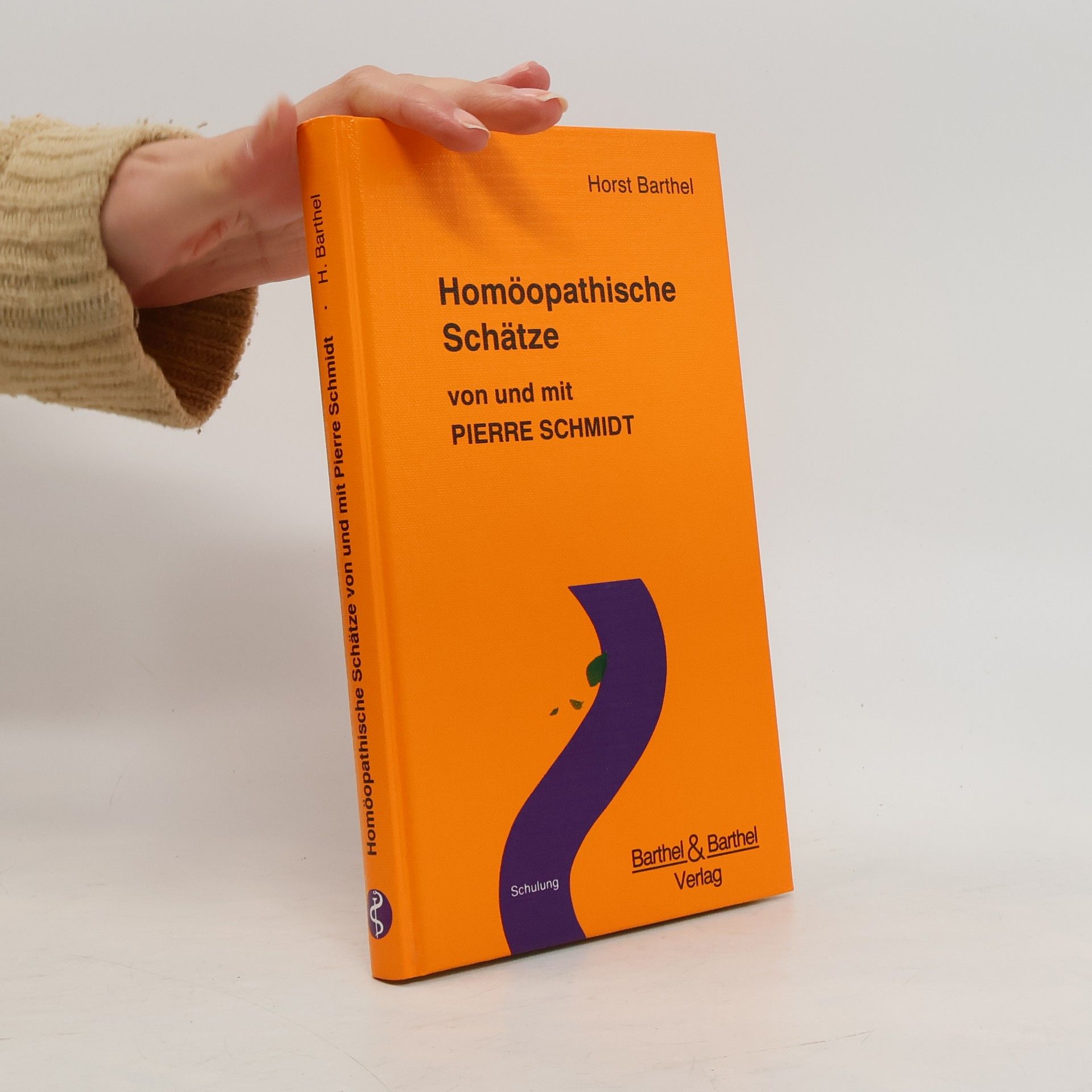 Homöopathische Schätze von und mit Pierre Schmidt