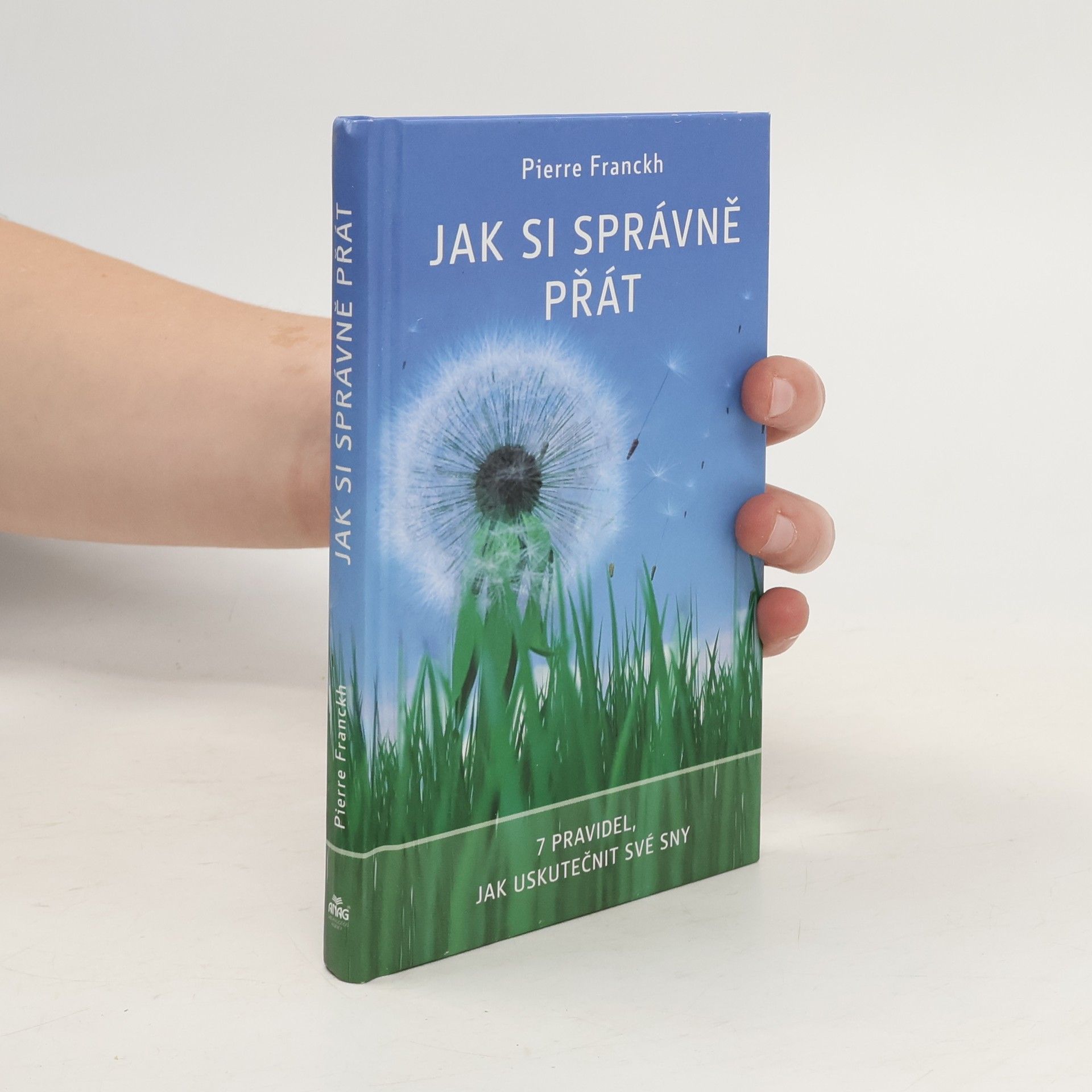 Pierre Franckh Jak si správně přát