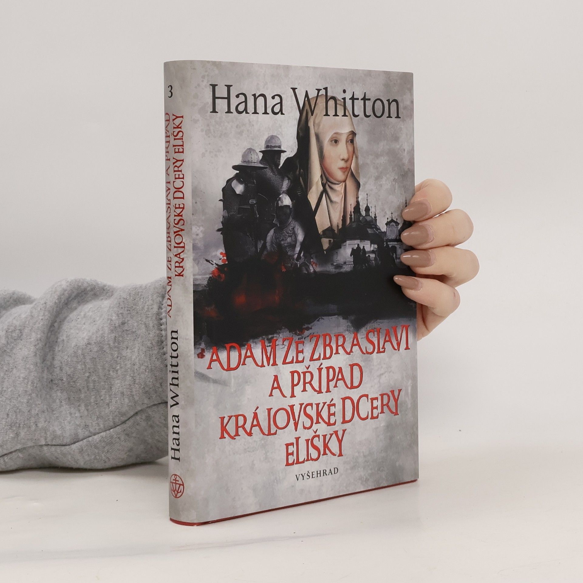 Hana Parkánová-Whitton Adam ze Zbraslavi a případ královské dcery Elišky