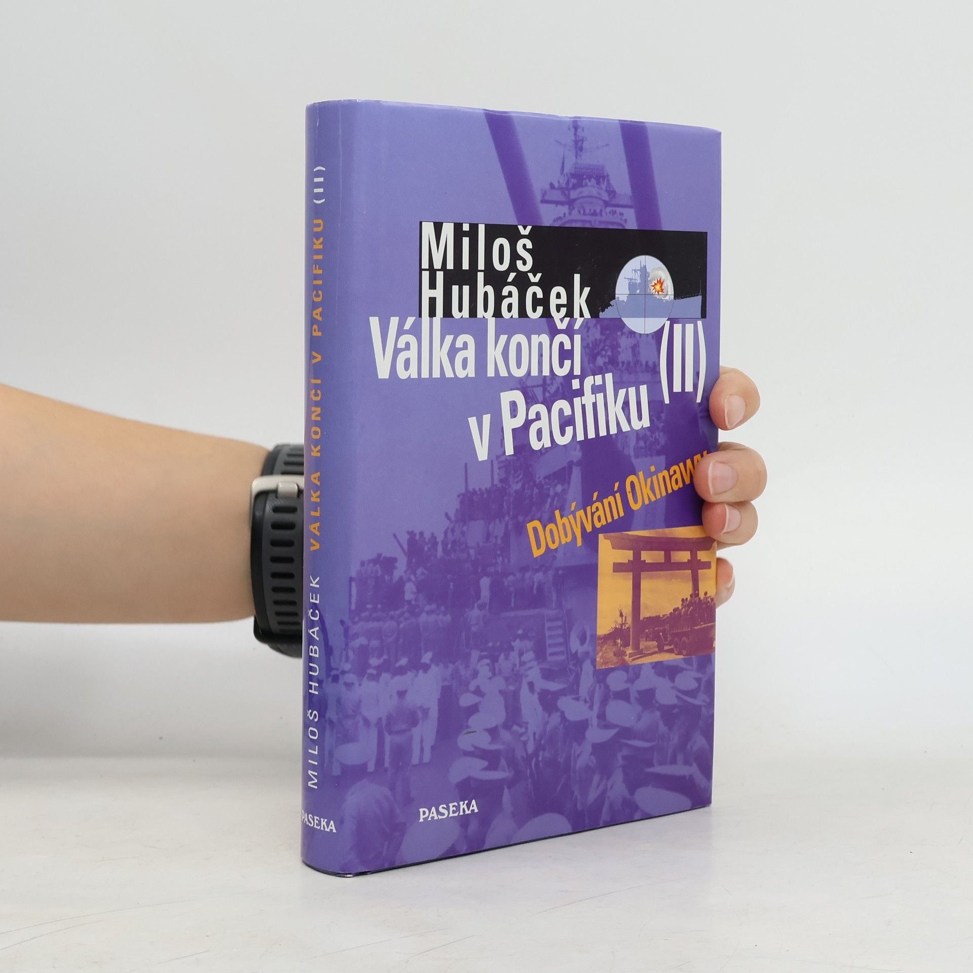 Miloš Hubáček Válka končí v Pacifiku. II. díl, Dobývání Okinawy