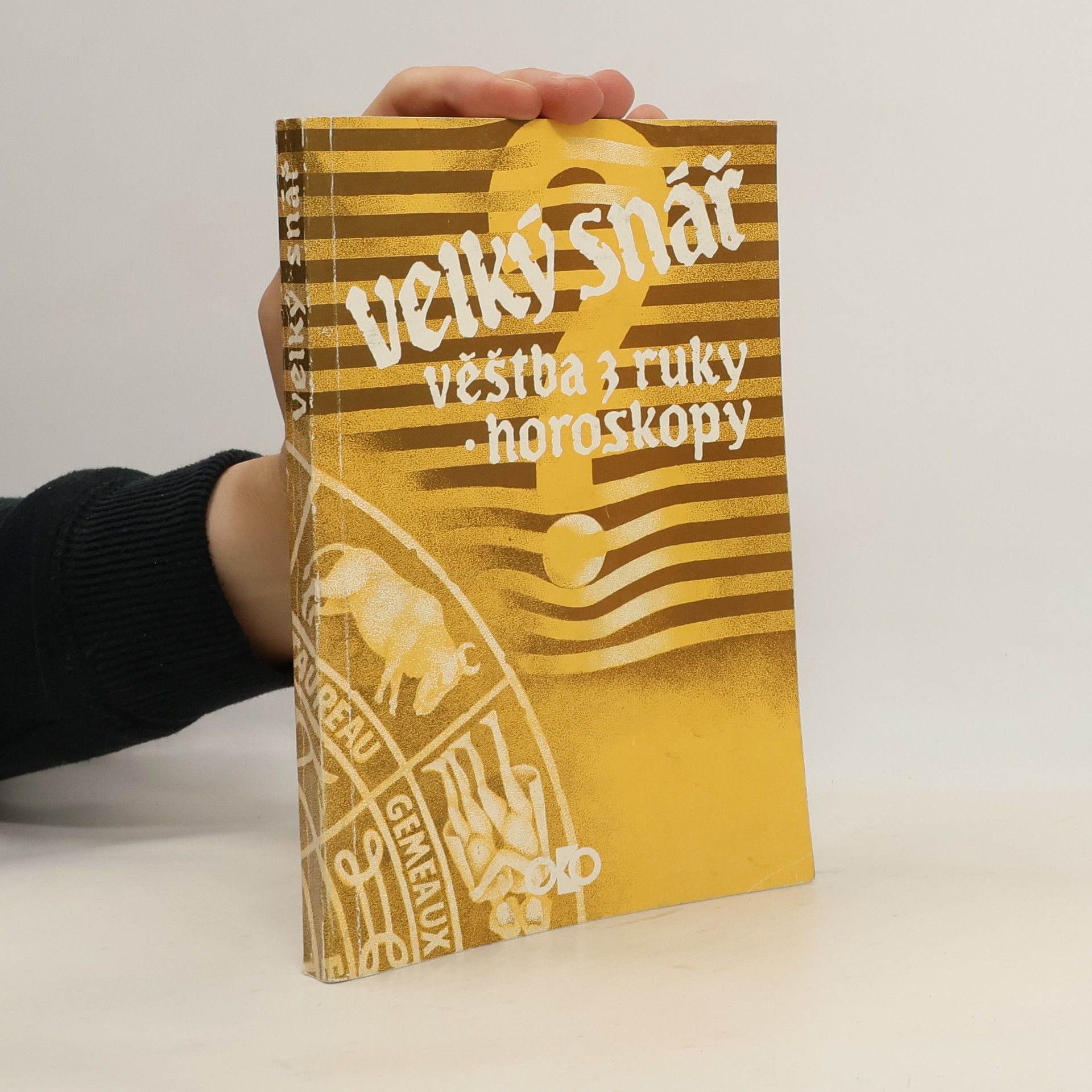 AA.VV. Velký snář: Věštba z ruky. Horoskopy