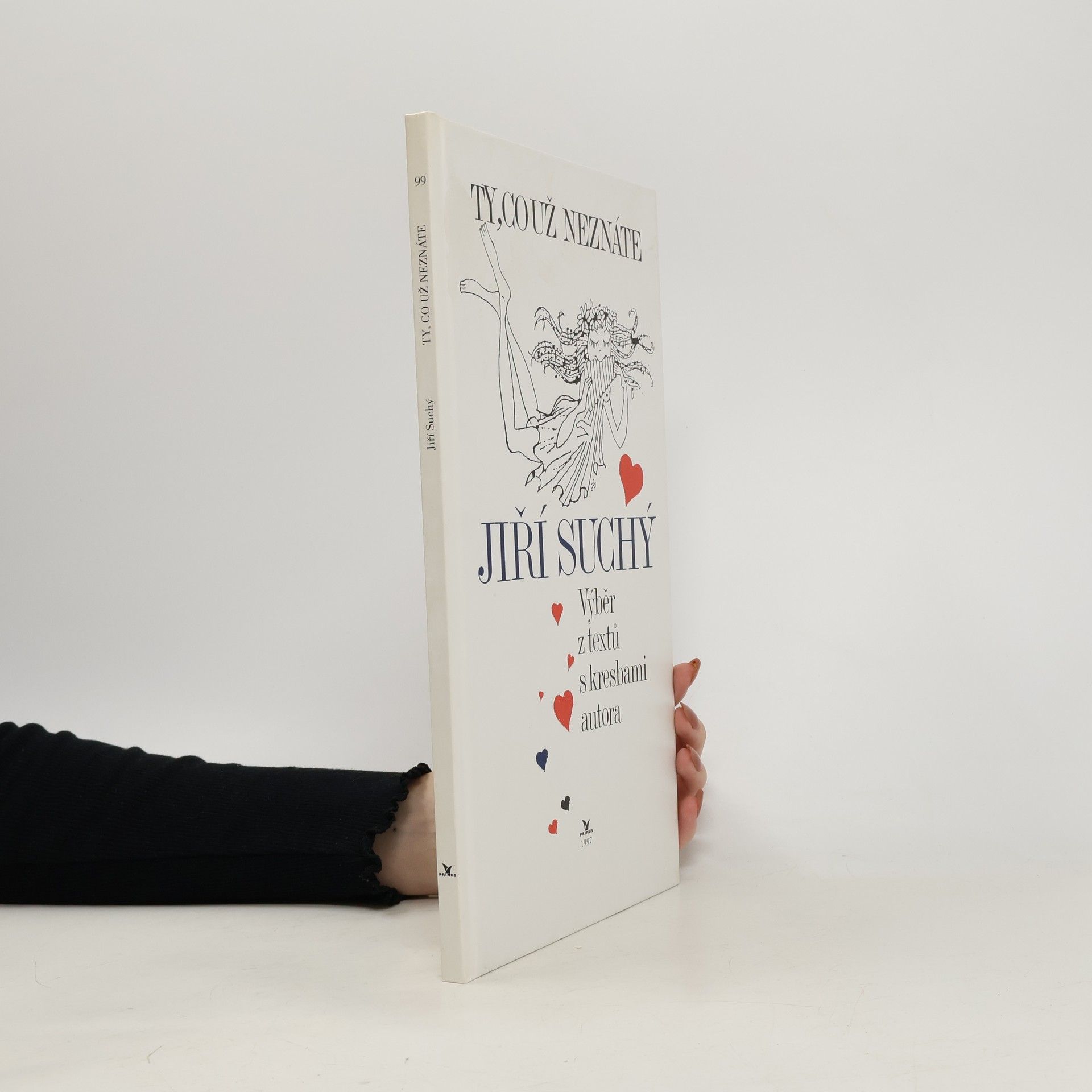 Jiří Suchý Ty, co už neznáte: Výběr z textů s kresbami autora