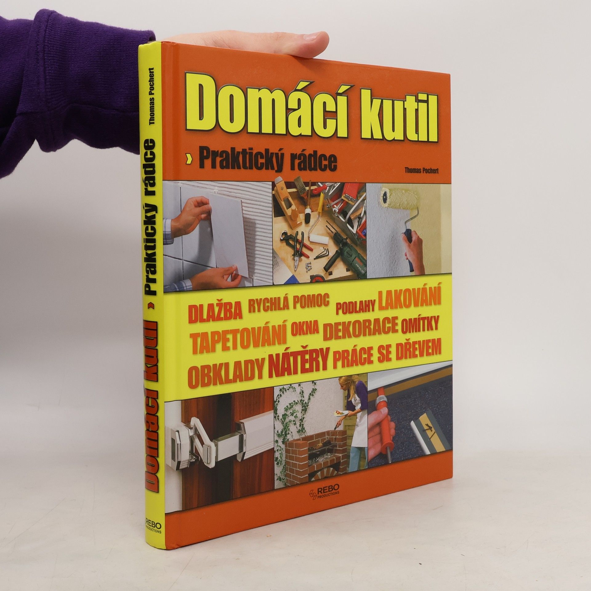 Thomas Pochert Domácí kutil. Praktický rádce