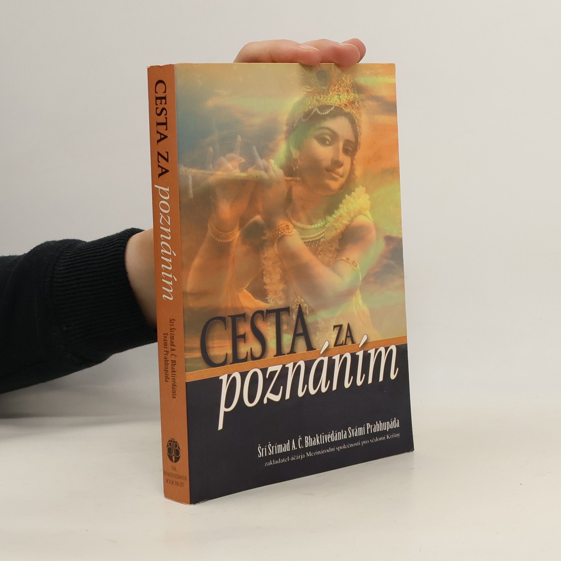 Šrí Šrímad A. Č. Bhaktivédanta Swami Prabhupáda Cesta za poznáním