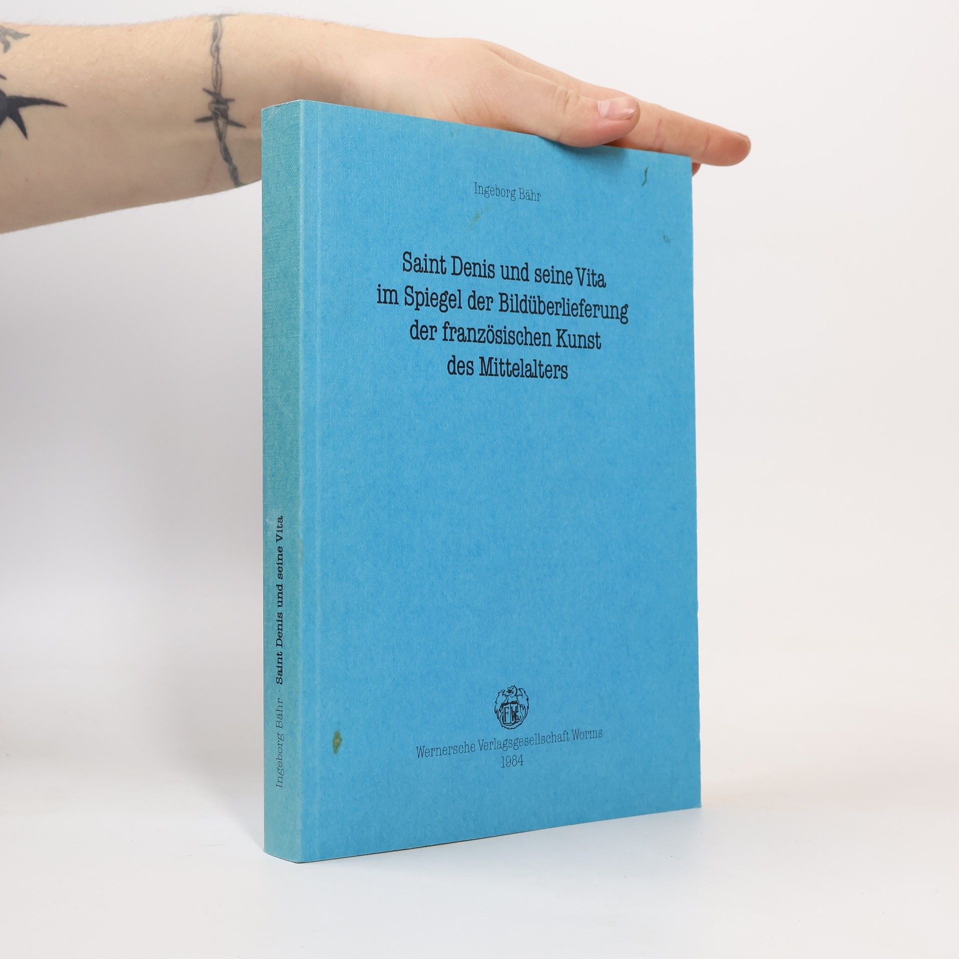 Ingeborg Bähr Saint Denis und seine Vita im Spiegel der Bildüberlieferung der französischen Kunst des Mittelalters