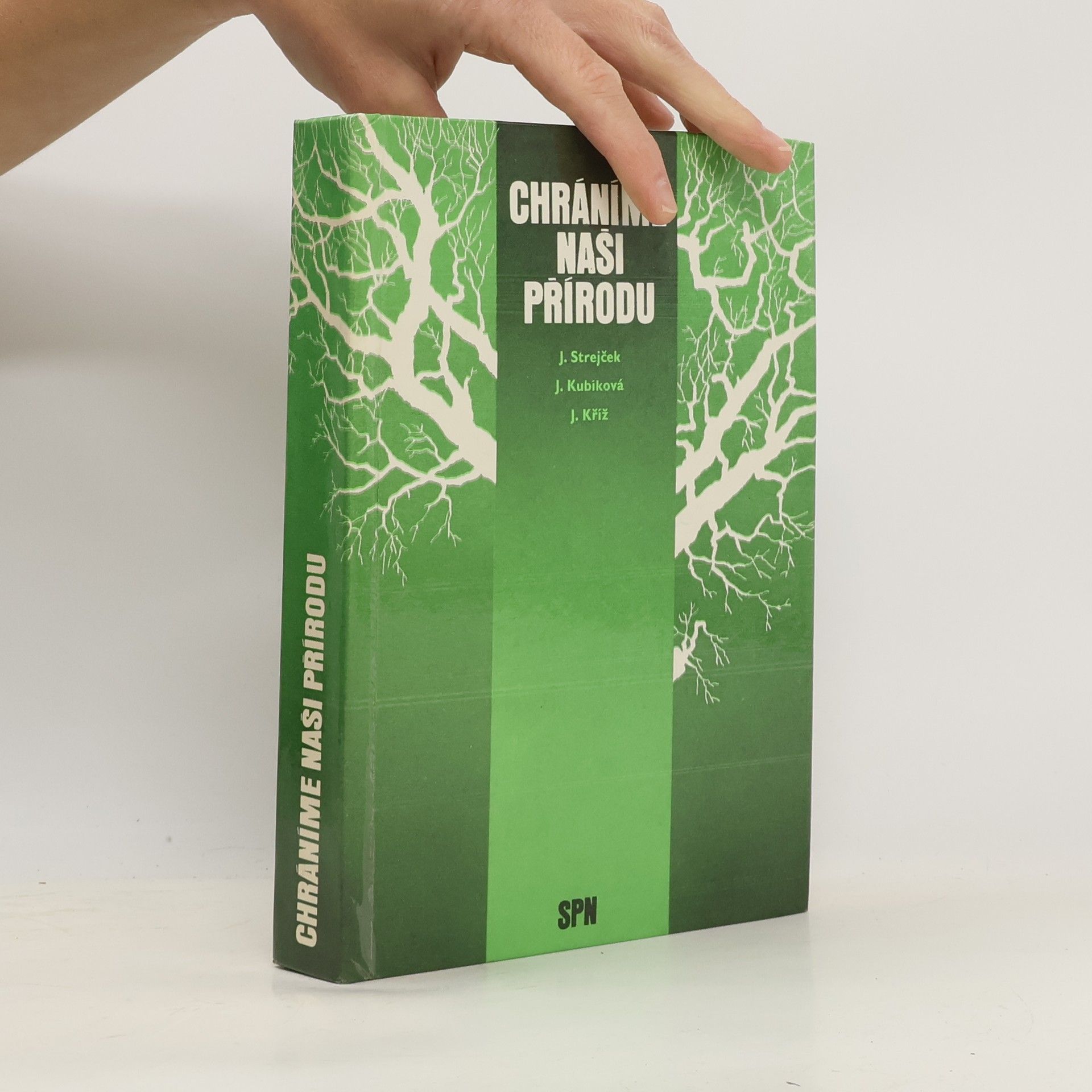 Jaromír Strejček Chráníme naši přírodu