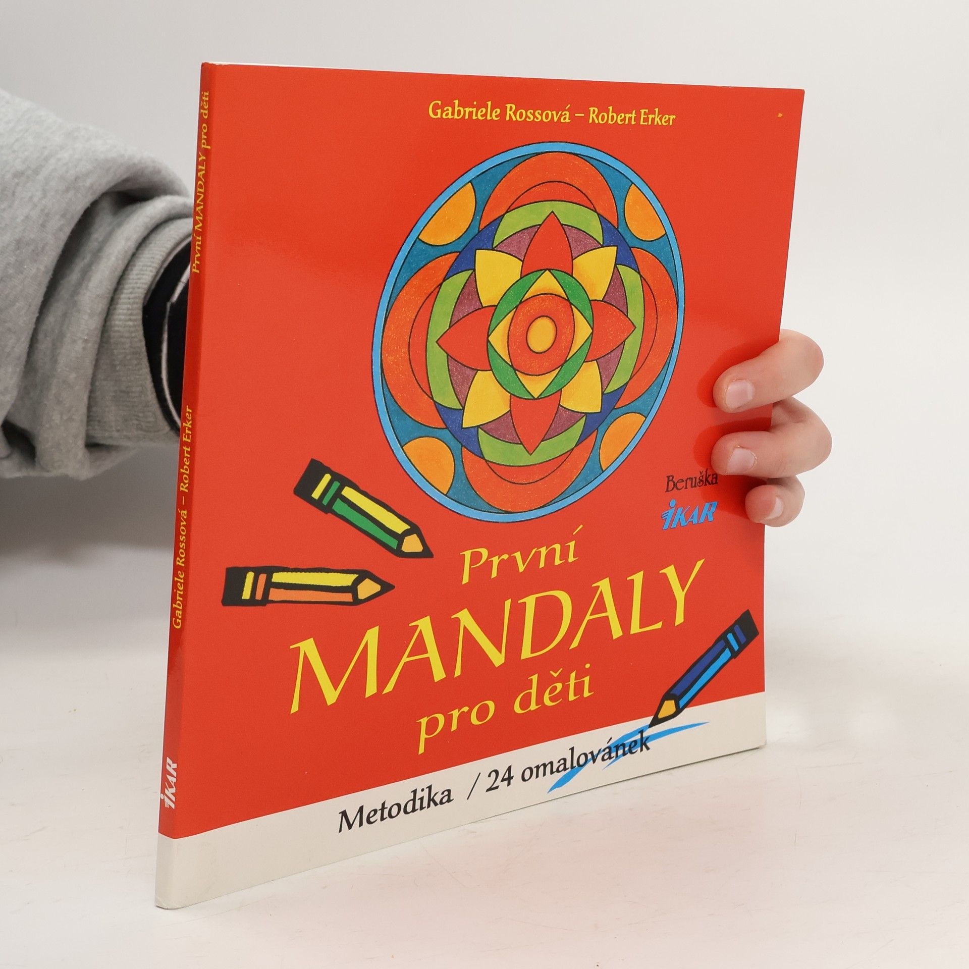 Gabriele Ross První mandaly pro děti : metodika, 24 omalovánek
