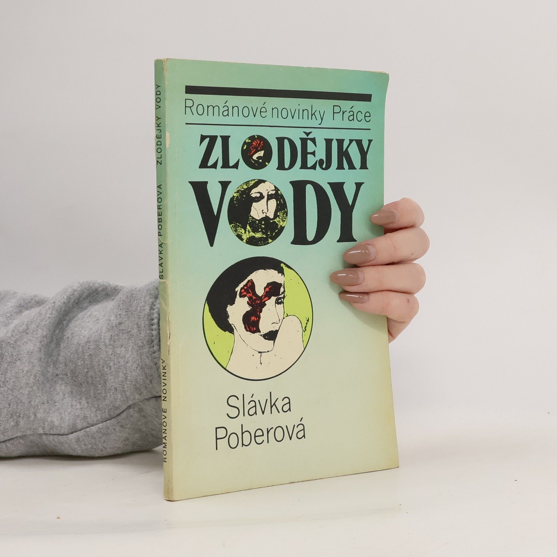 Slávka Poberová Zlodějky vody