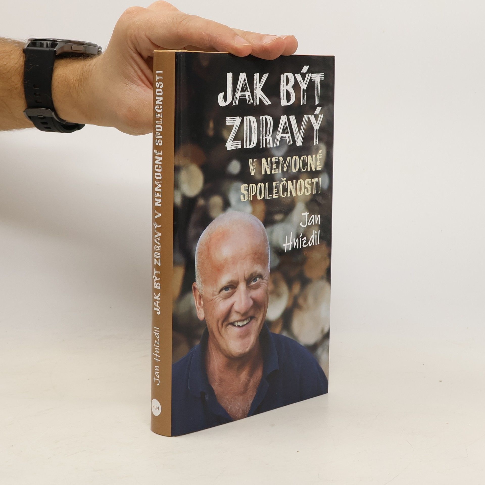 Jan Hnízdil Jak být zdravý v nemocné společnosti