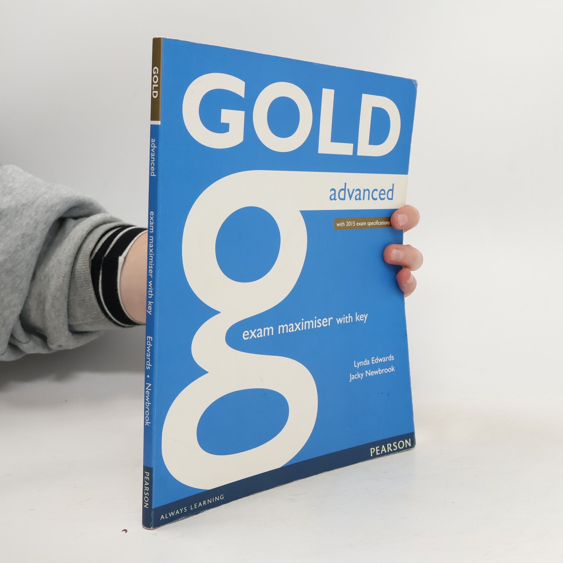 Lynda Edwards Gold advanced : with 2015 exam specifications. Exam maximiser with key
