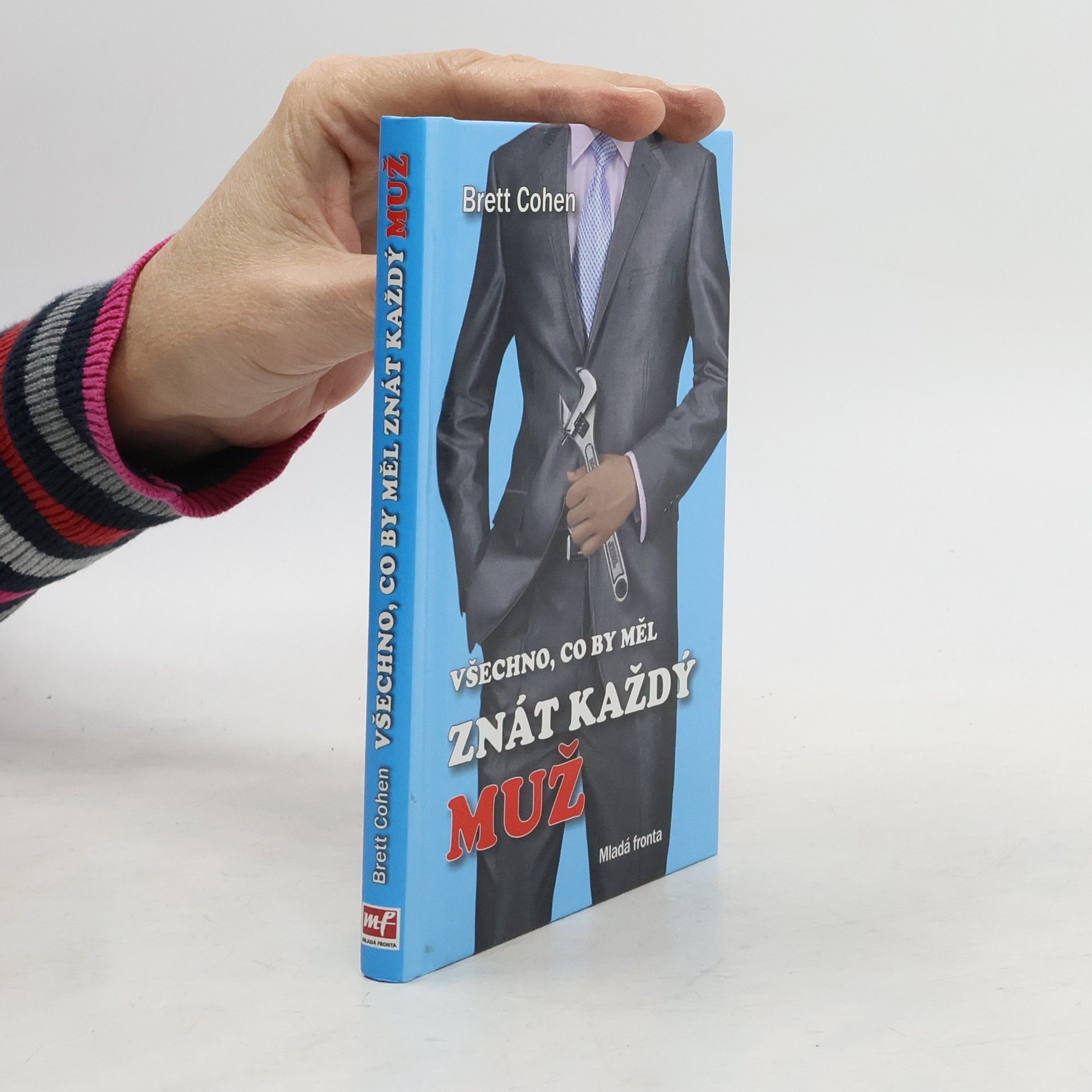 Brett Cohen Všechno, co by měl znát každý muž