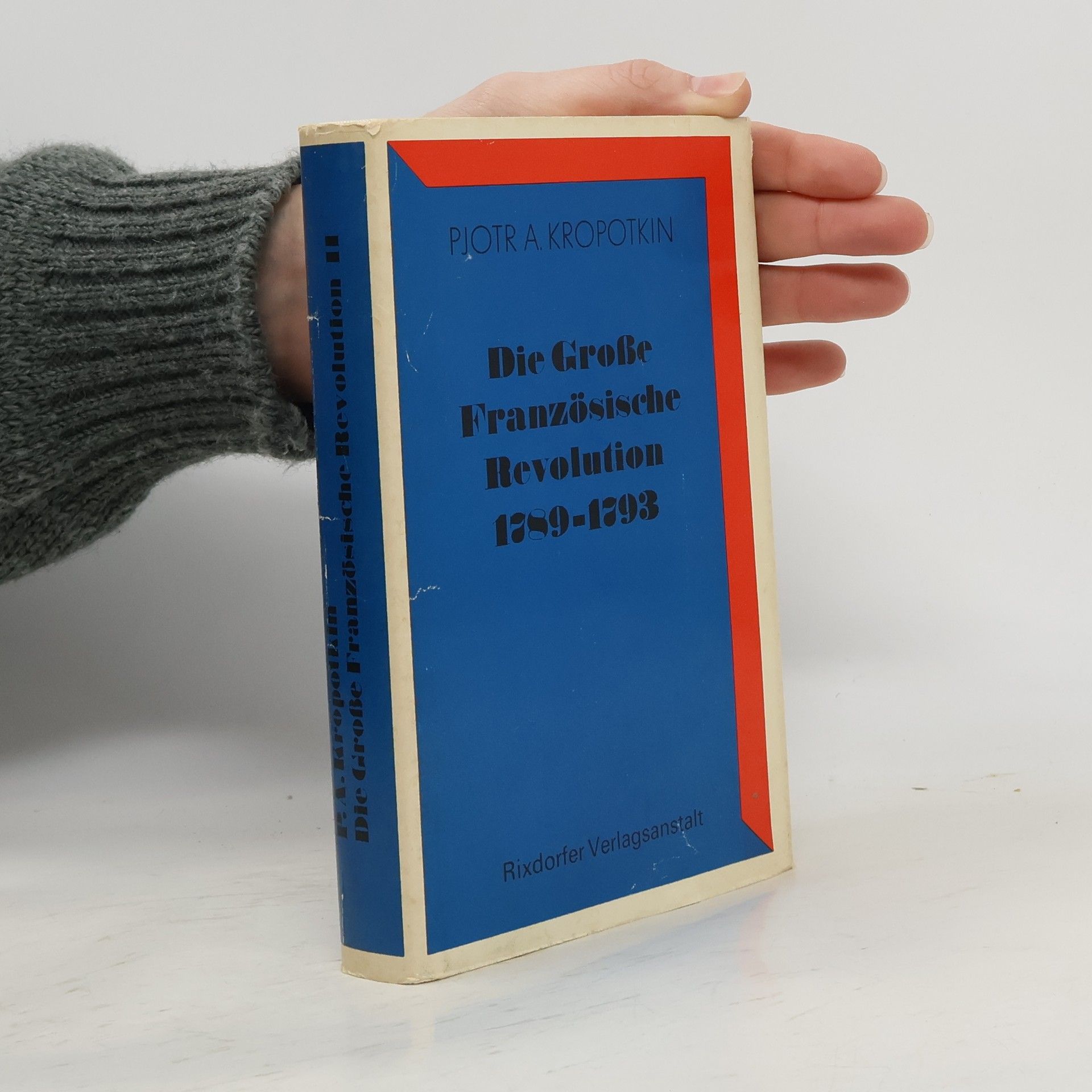 Petr Aleksejevič Kropotkin Die Große Französische Revolution 1789 - 1793