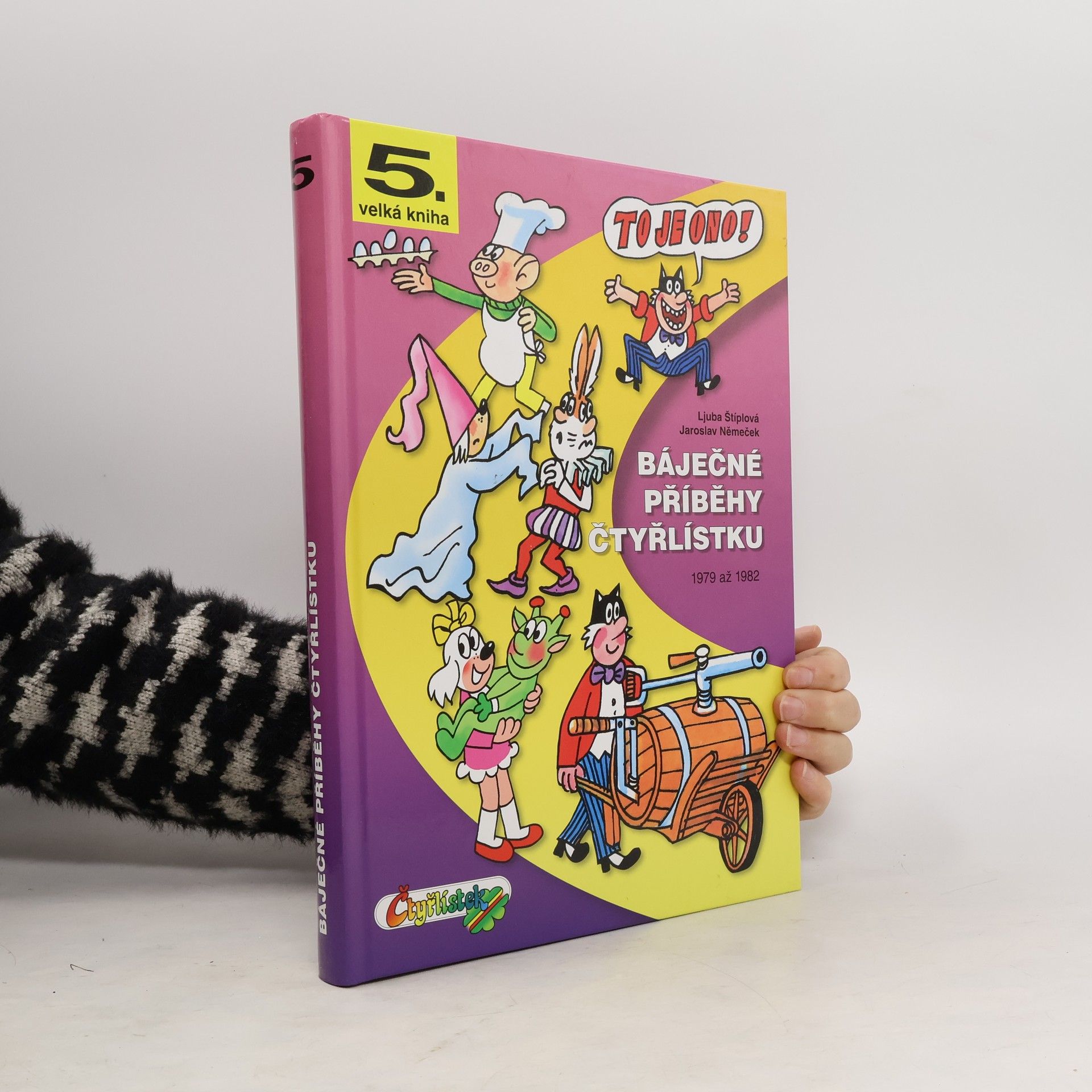 Jaroslav Němeček Báječné příběhy Čtyřlístku : 1979-1982 (5. velká kniha)