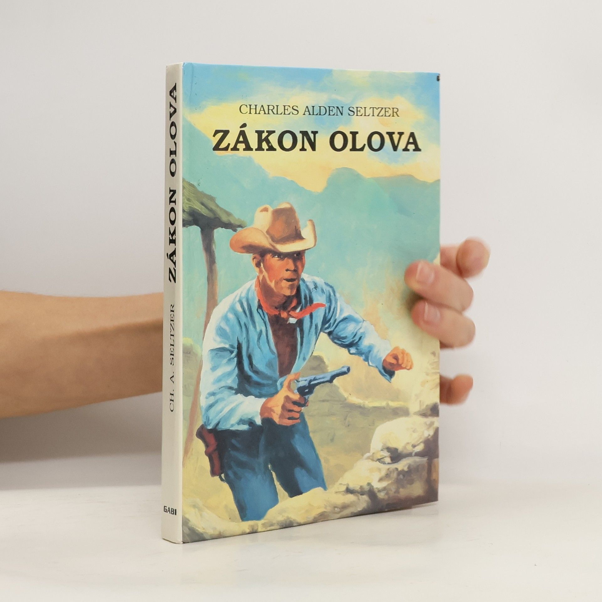 Charles Alden Seltzer Zákon olova