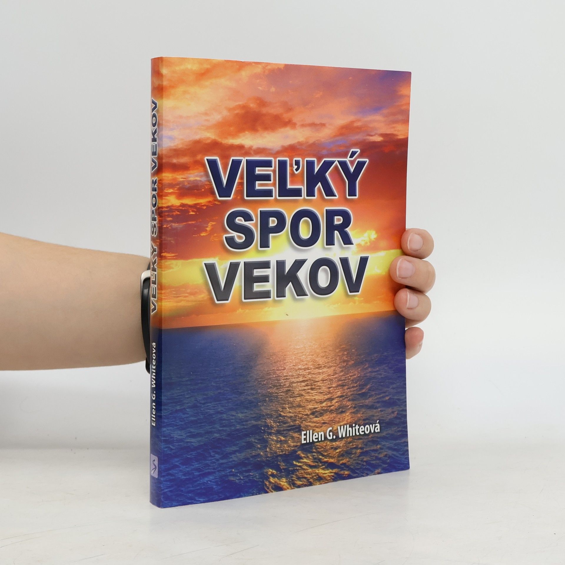 Ellen Gould Harmon White Veľký spor vekov