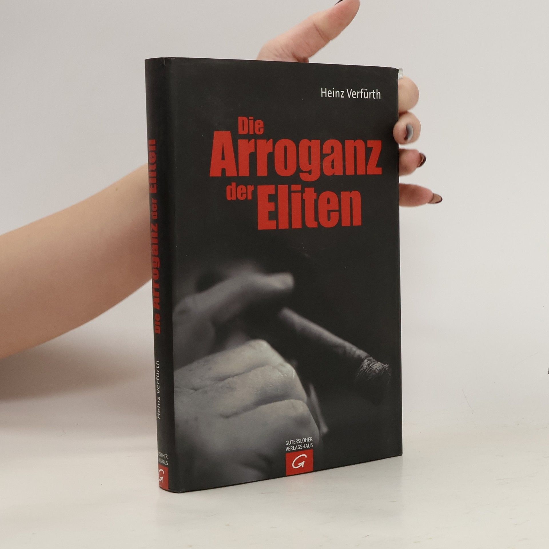 Heinz Verfürth Die Arroganz der Eliten