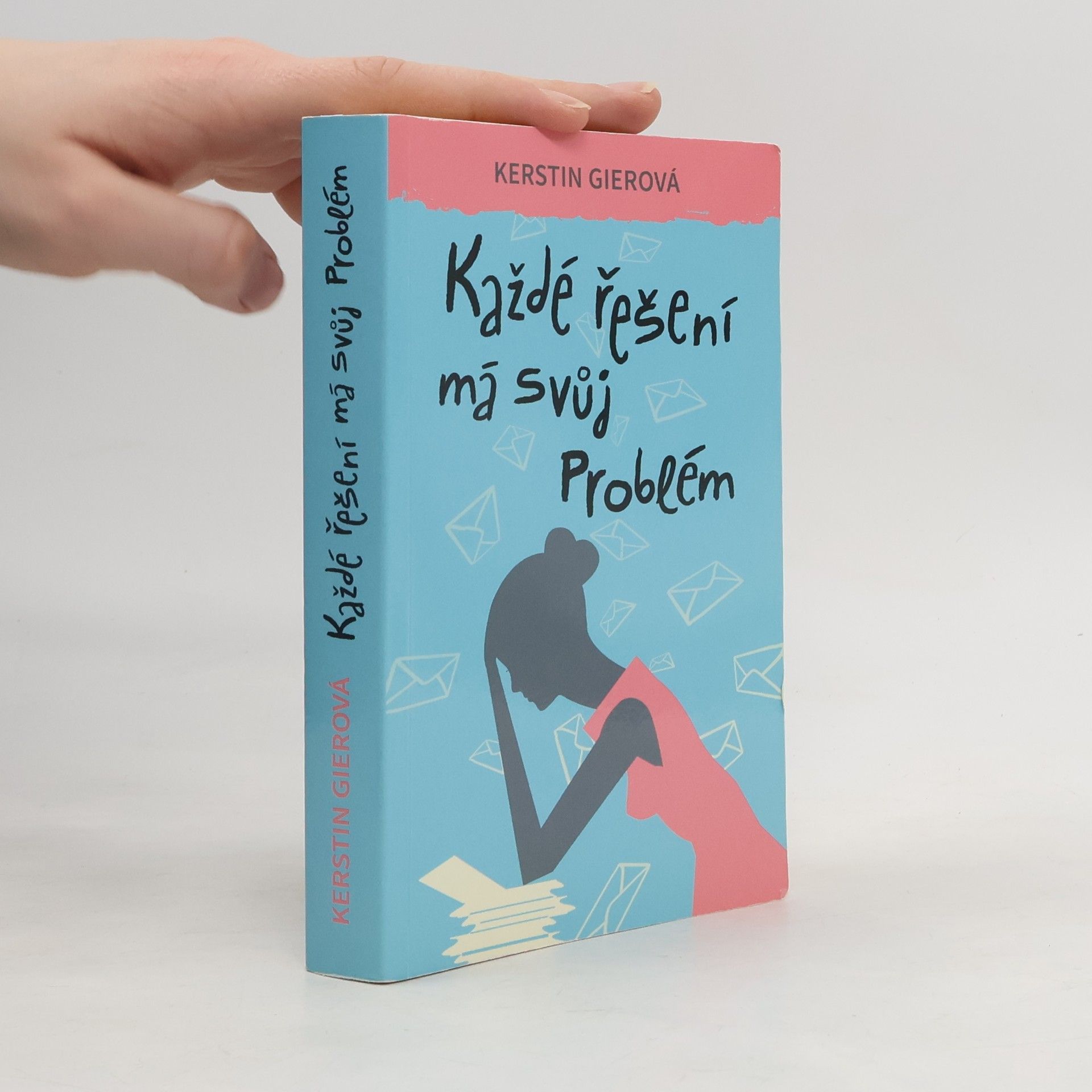 Kerstin Gier Každé řešení má svůj problém