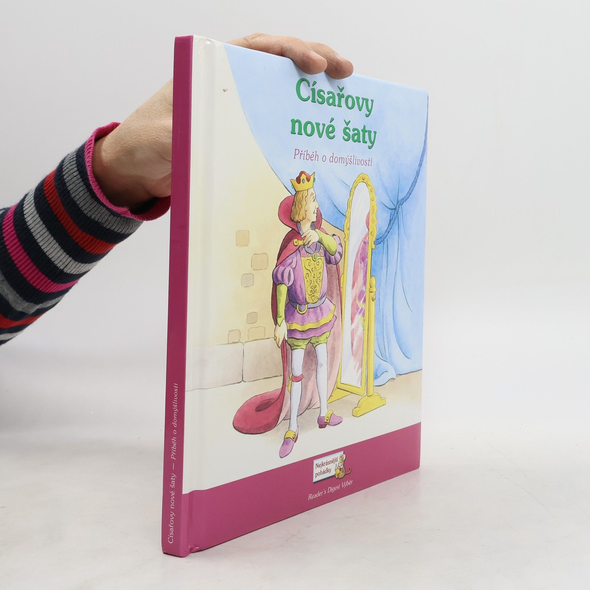 Margaret Snyder Císařovy nové šaty : příběh o domýšlivosti