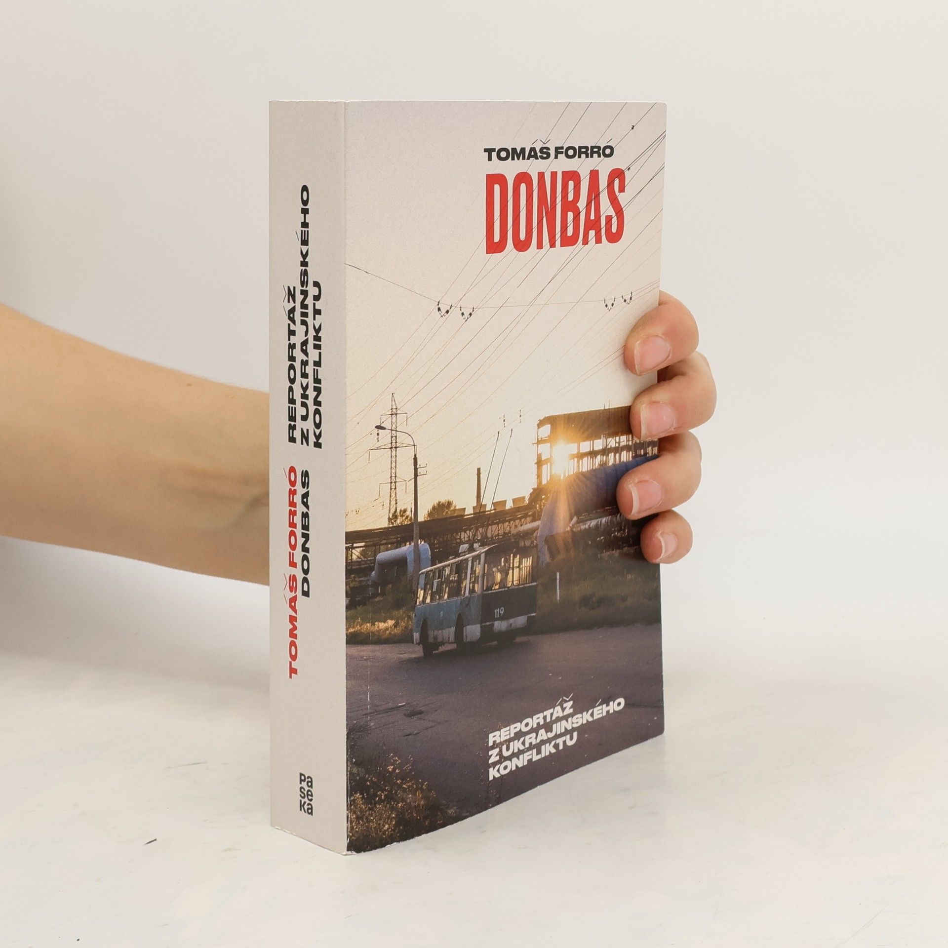 Tomáš Forró Donbas. Reportáž z ukrajinského konfliktu