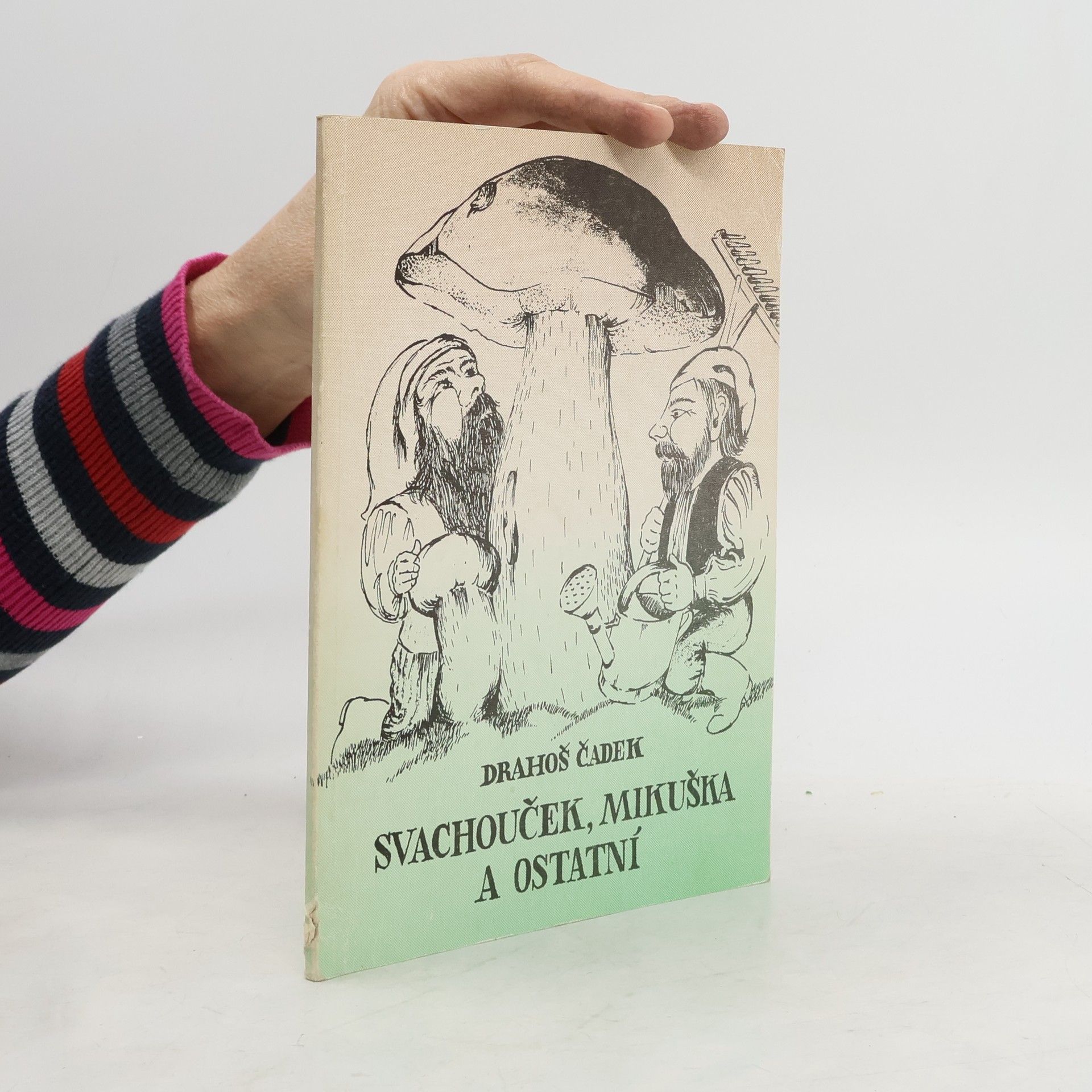 Svachouček, Mikuška a ostatní