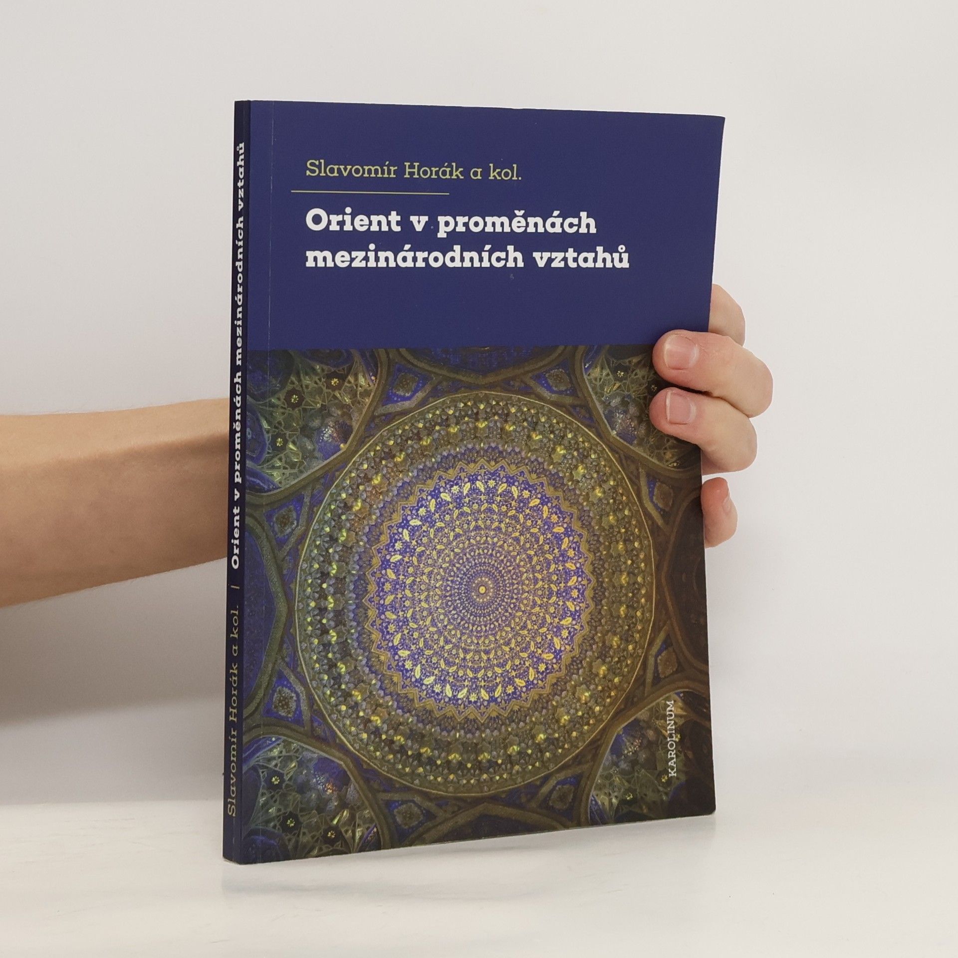 Slavomír Horák Orient v proměnách mezinárodních vztahů