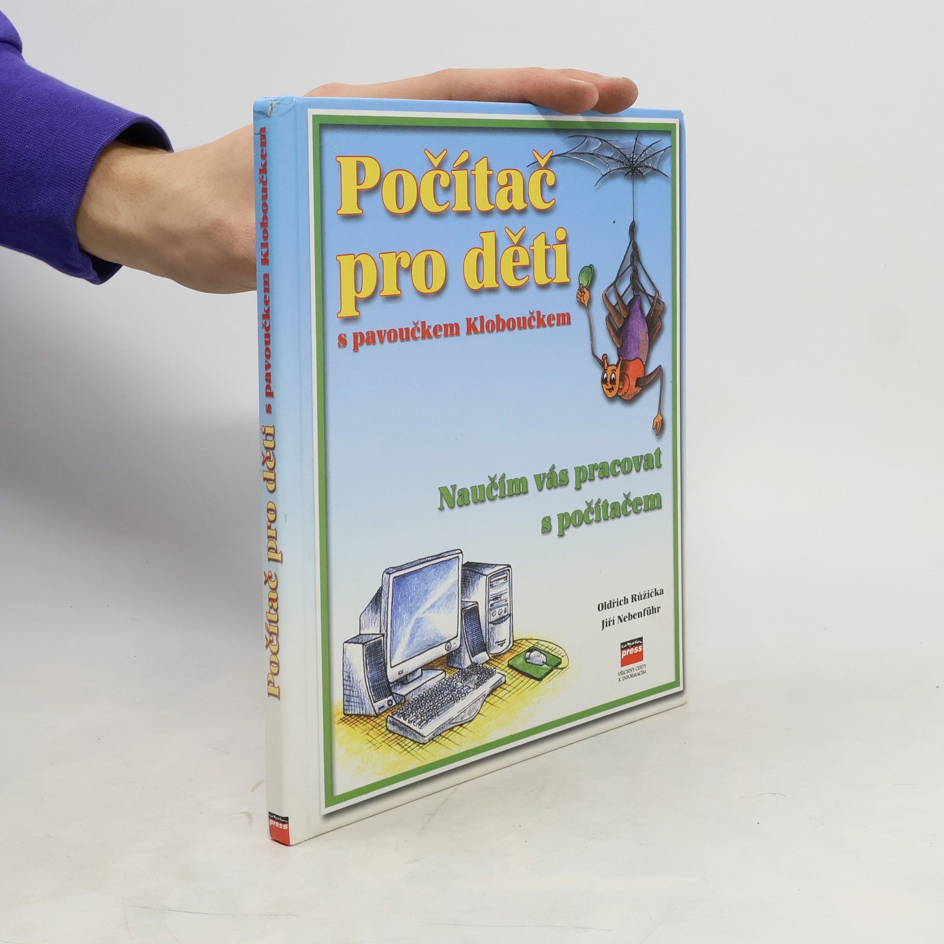 Oldřich Růžička Počítač pro děti s pavoučkem Kloboučkem