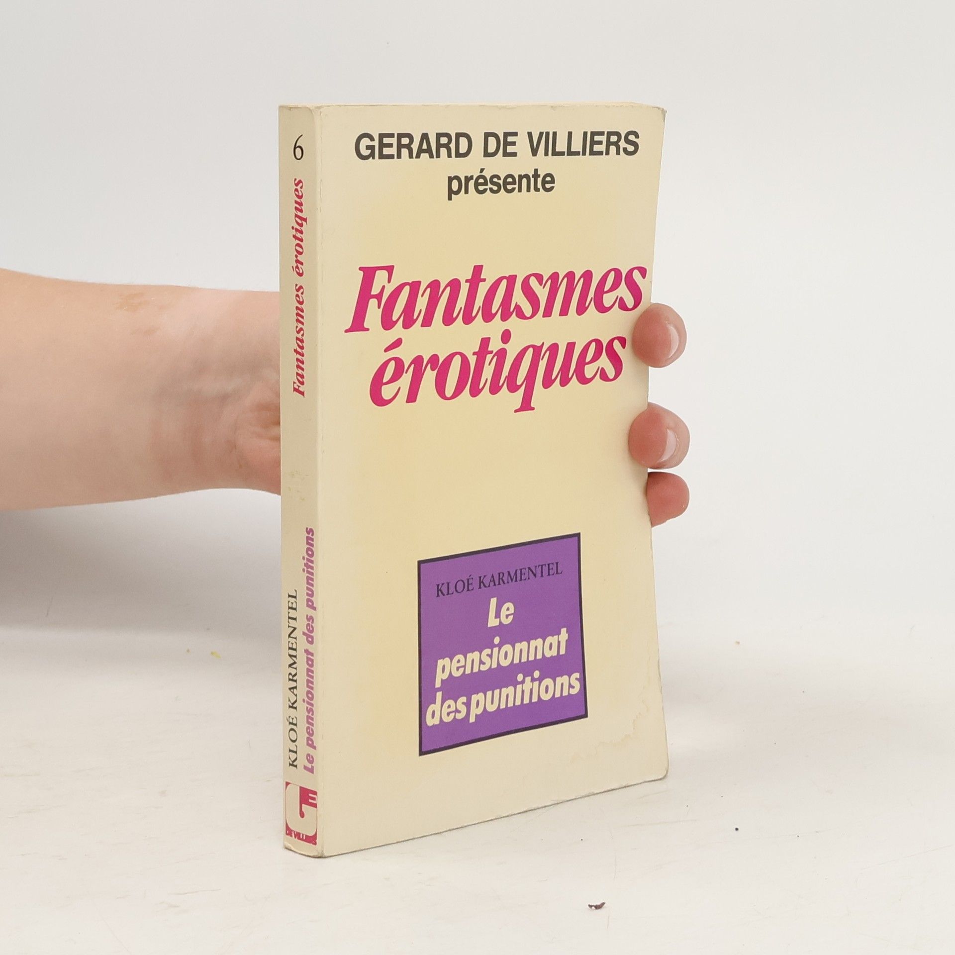 Kloé Karmentel Fantasmes érotiques - 6: Le pensionnat des punitions