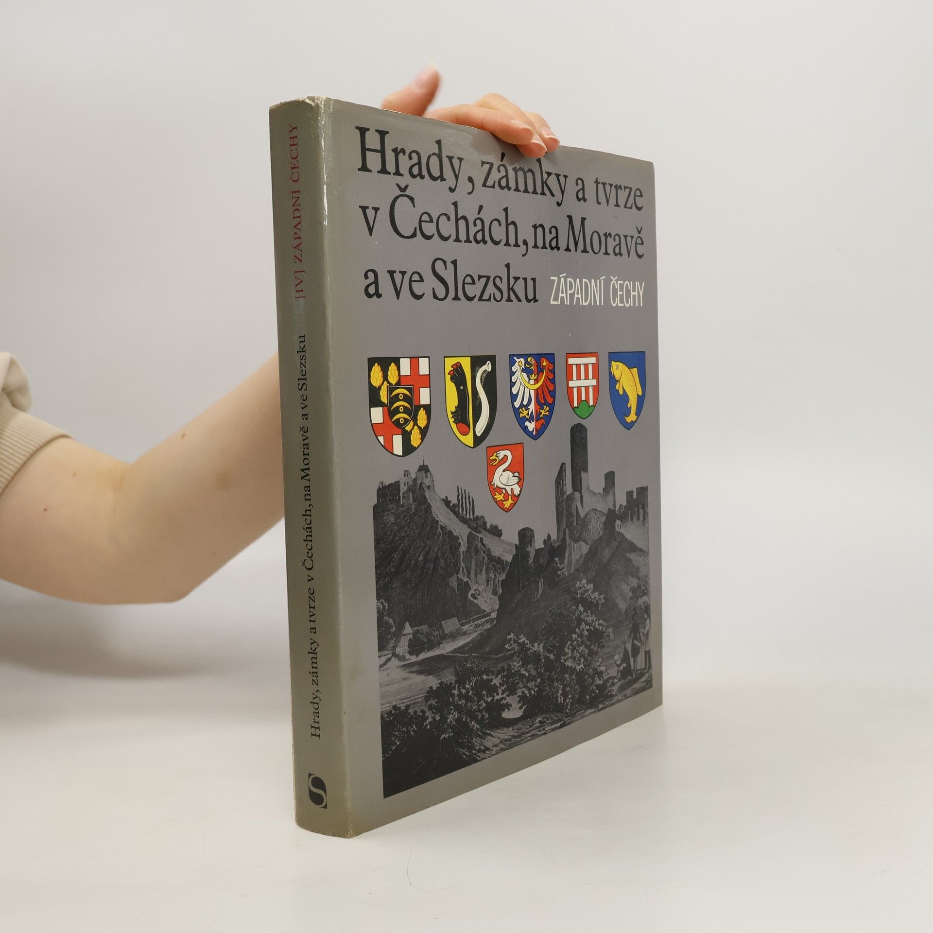 Auteurscollectief Hrady, zámky a tvrze v Čechách, na Moravě a ve Slezsku IV. Západní Čechy