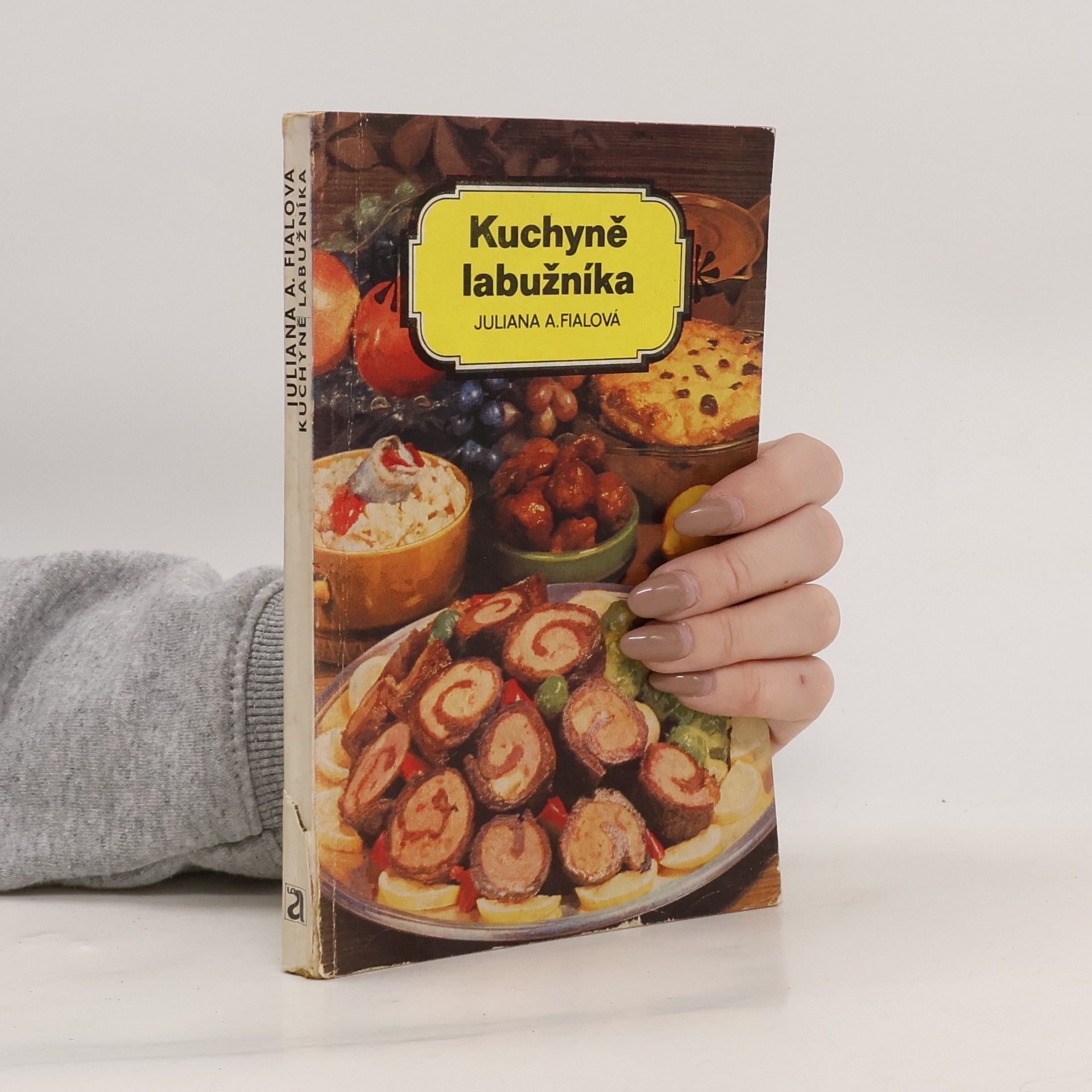 Juliana Anna Fialová Kuchyně labužníka