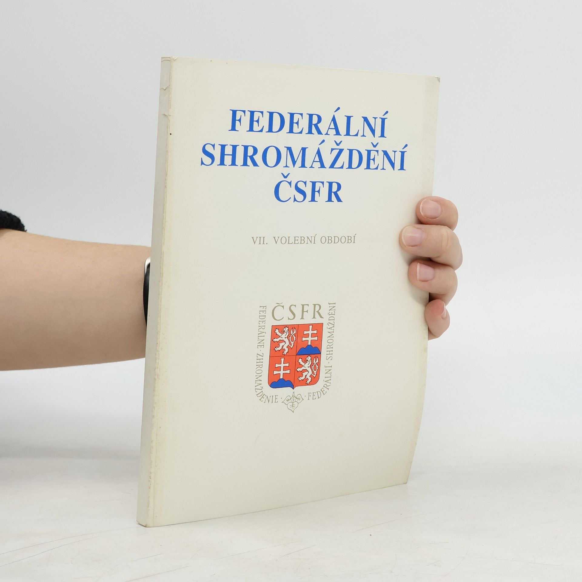 Collectif d'auteurs Federální shromáždění ČSFR