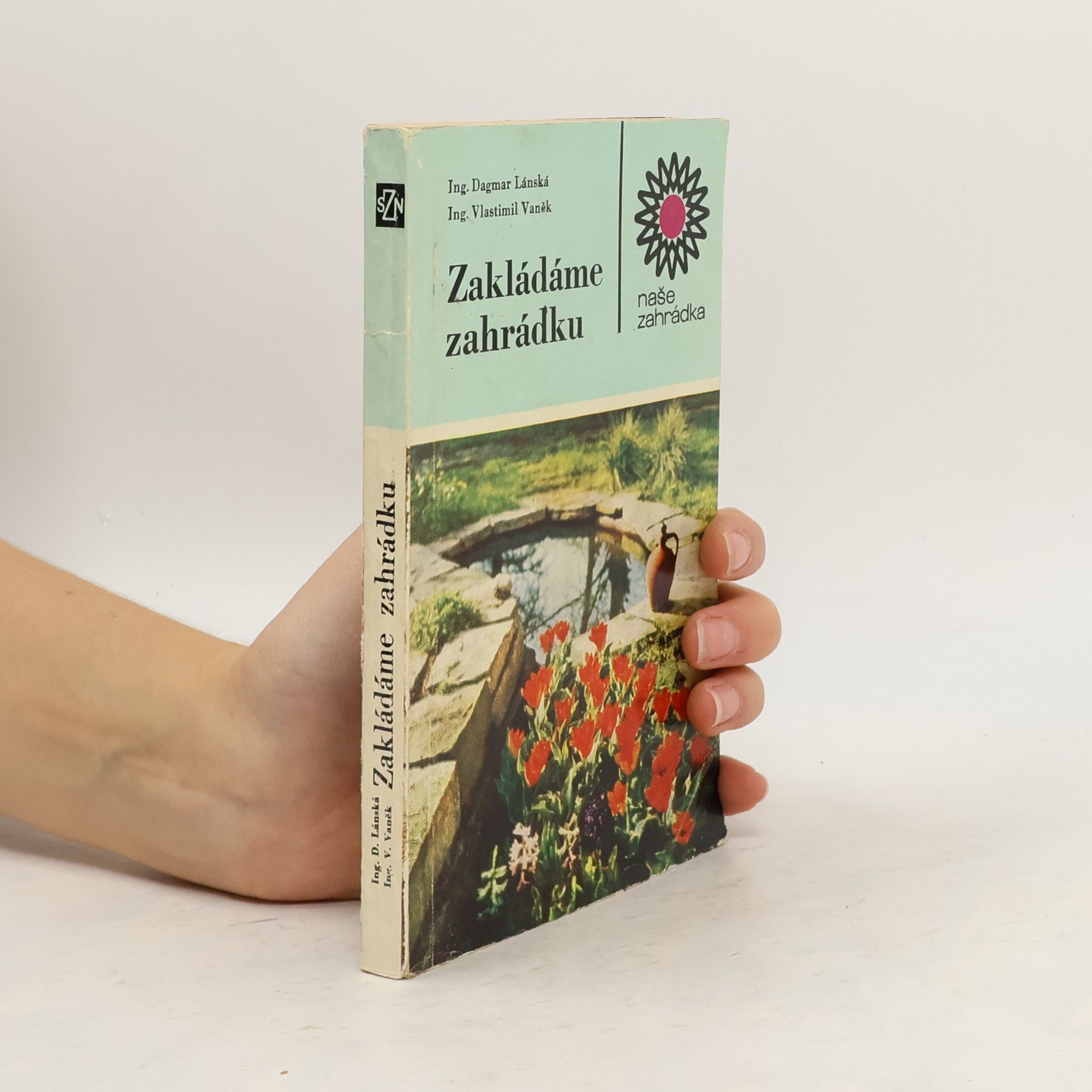 Dagmar Lánská Zakládáme zahrádku