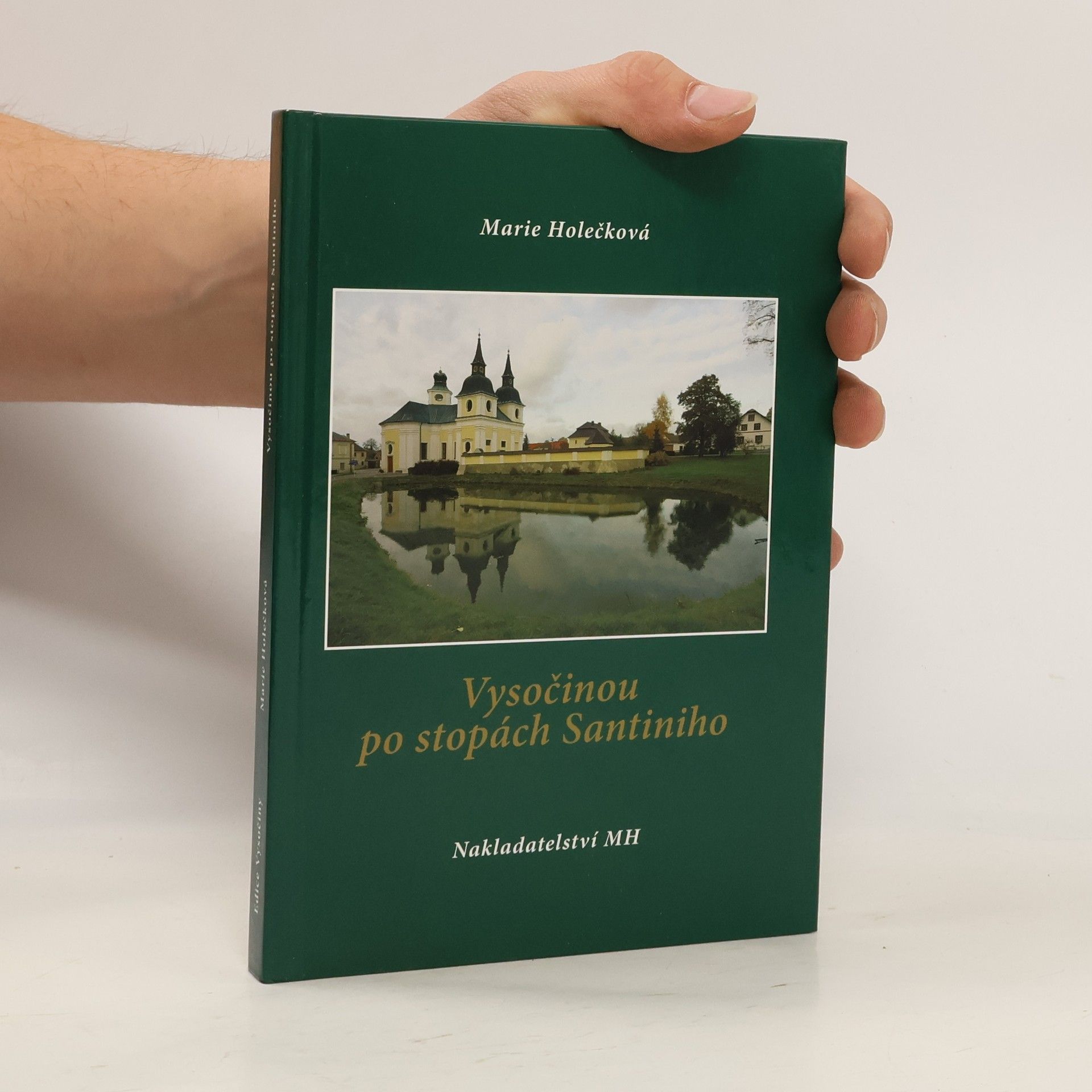 Marie Holečková Vysočinou po stopách Santiniho