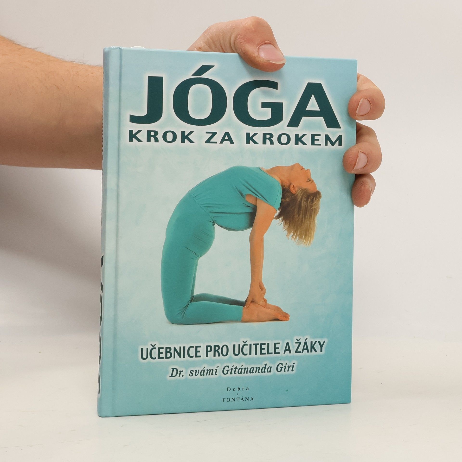 Gítánanda Giri Jóga krok za krokem: učebnice pro učitele a žáky.