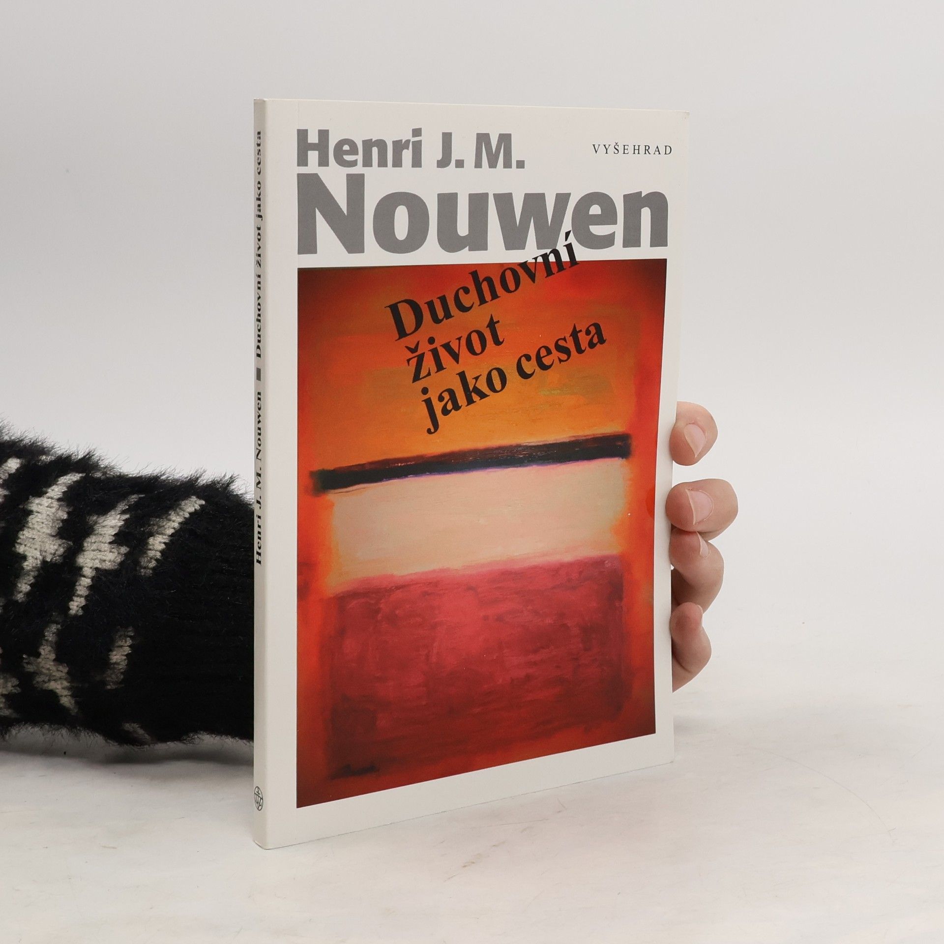 Henri J. M. Nouwen Duchovní život jako cesta