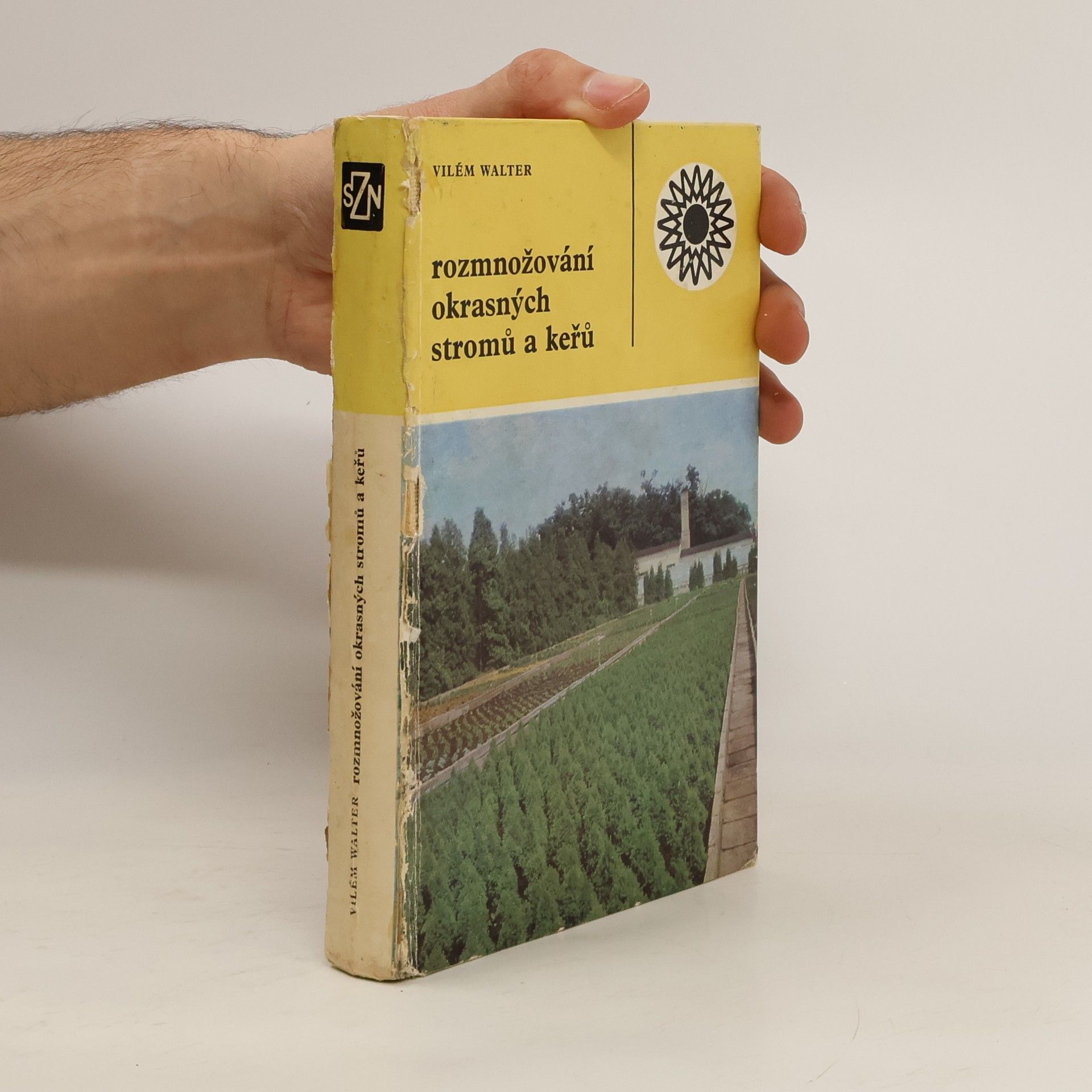 Vilém Walter Rozmnožování okrasných stromů a keřů